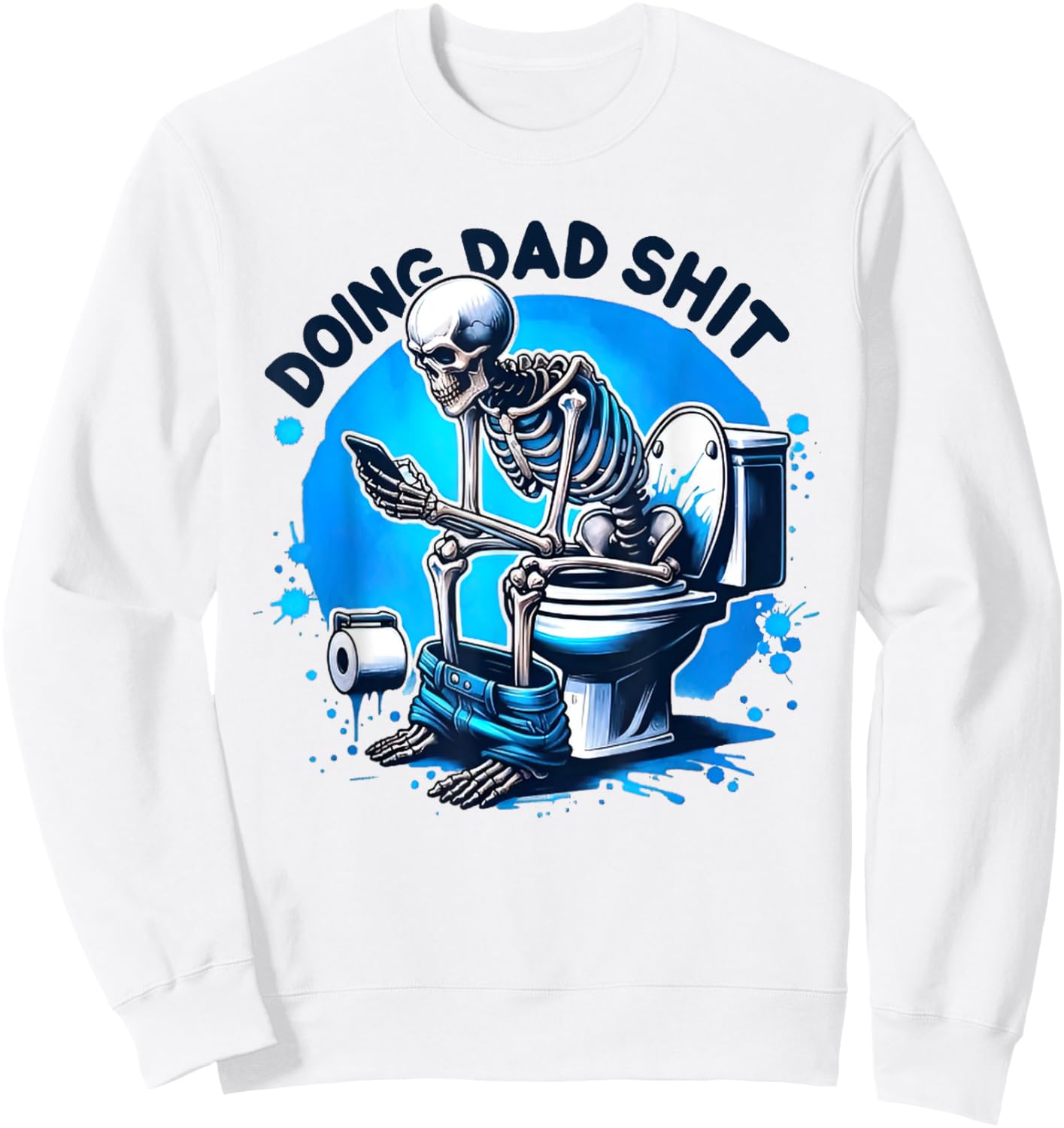 Doing Dad shit Sweatshirt - Sweatshirt | White