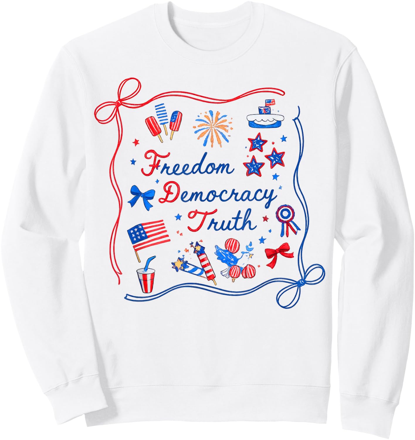 Freedom Democracy Truth Patriotic Americana USA Sweatshirt - Sweatshirt | White