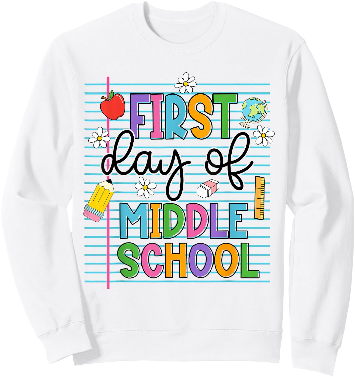 First Day of Middle School Flowers Funny Back to School Sweatshirt - Sweatshirt | White