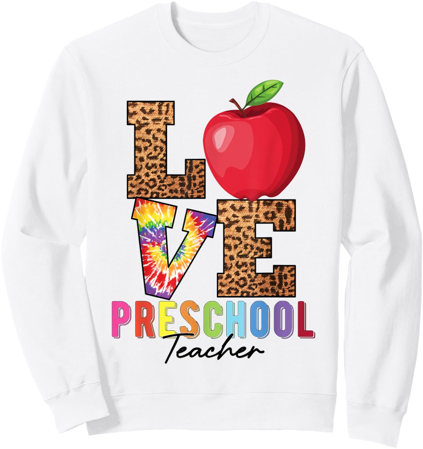 Preschool Teacher Leopard Tie Dye Love Preschool Teacher Women Girls Kids Sweatshirt - Sweatshirt | White