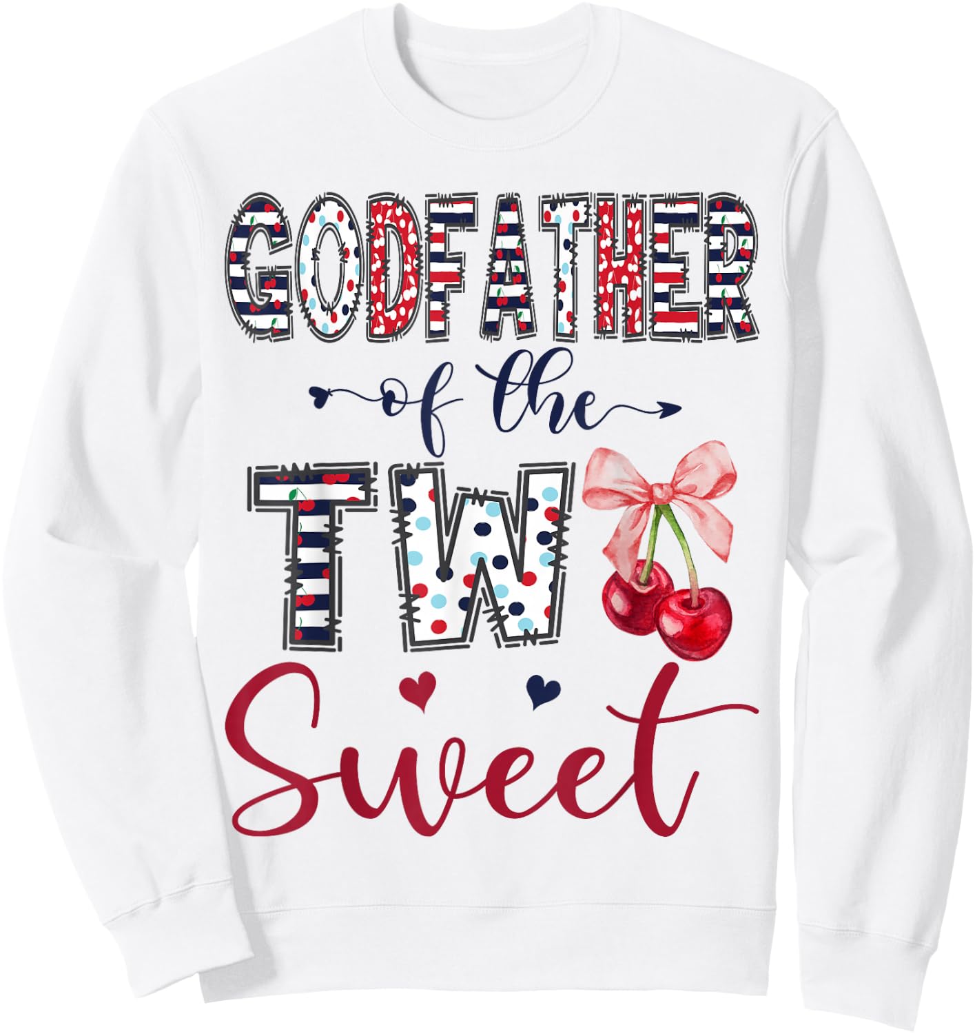 Godfather of The Two Sweet 2nd Birthday Girl Cherry Bow Sweatshirt - Sweatshirt | White