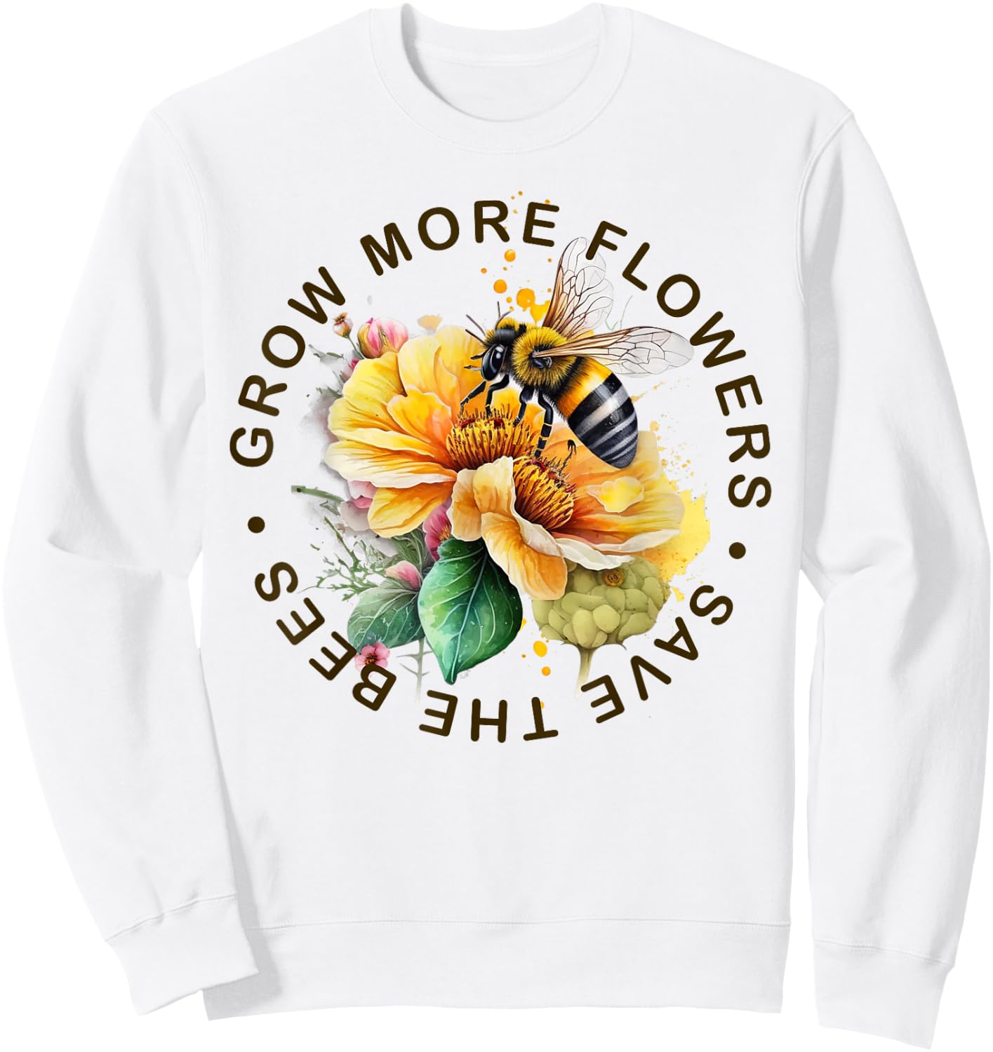 Grow More Flowers Save the Bees - Bee and Flower Graphic Sweatshirt - Sweatshirt | White