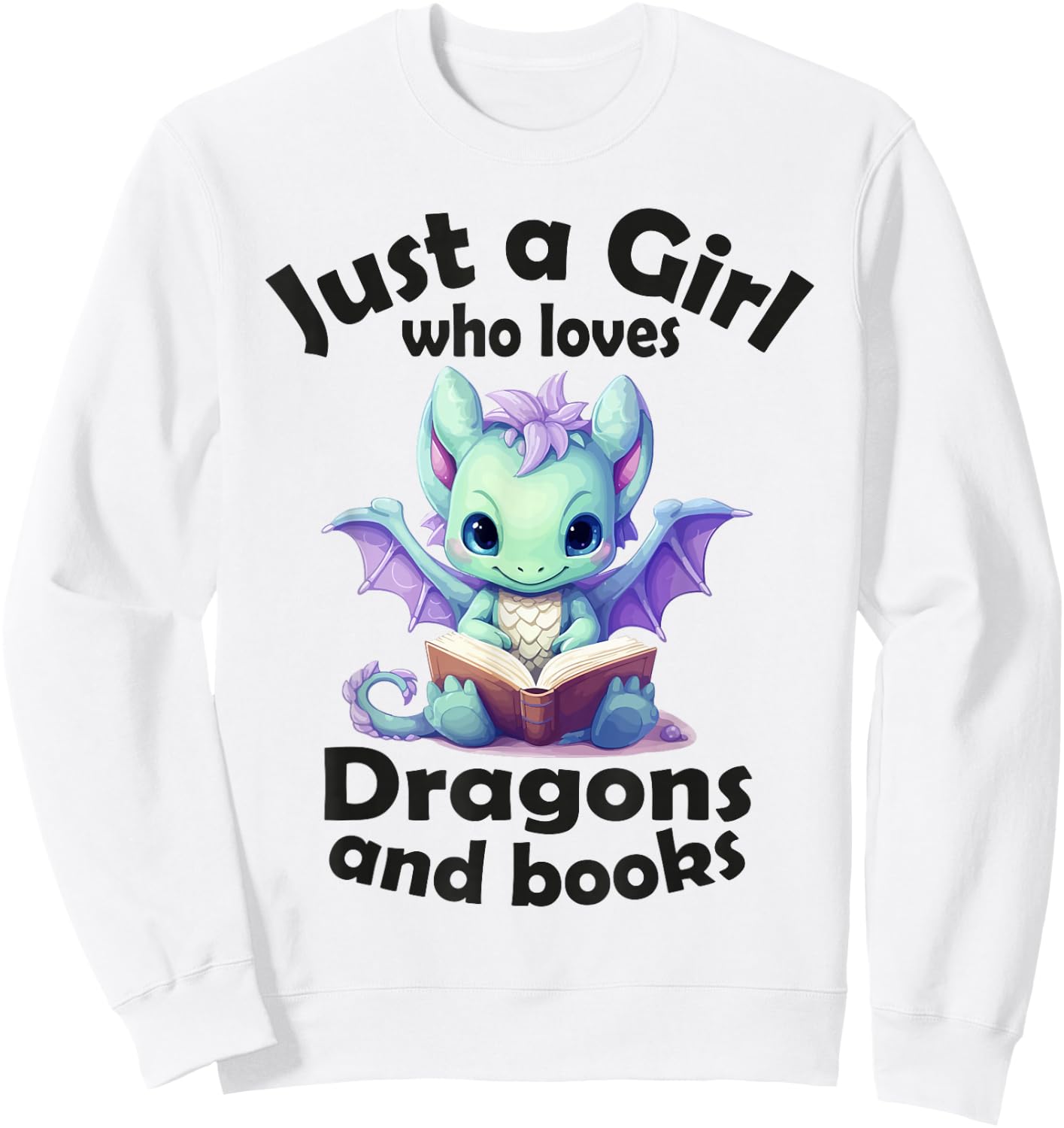 Just a girl who loves Dragons and books, Dragon for Kids Sweatshirt - Sweatshirt | White