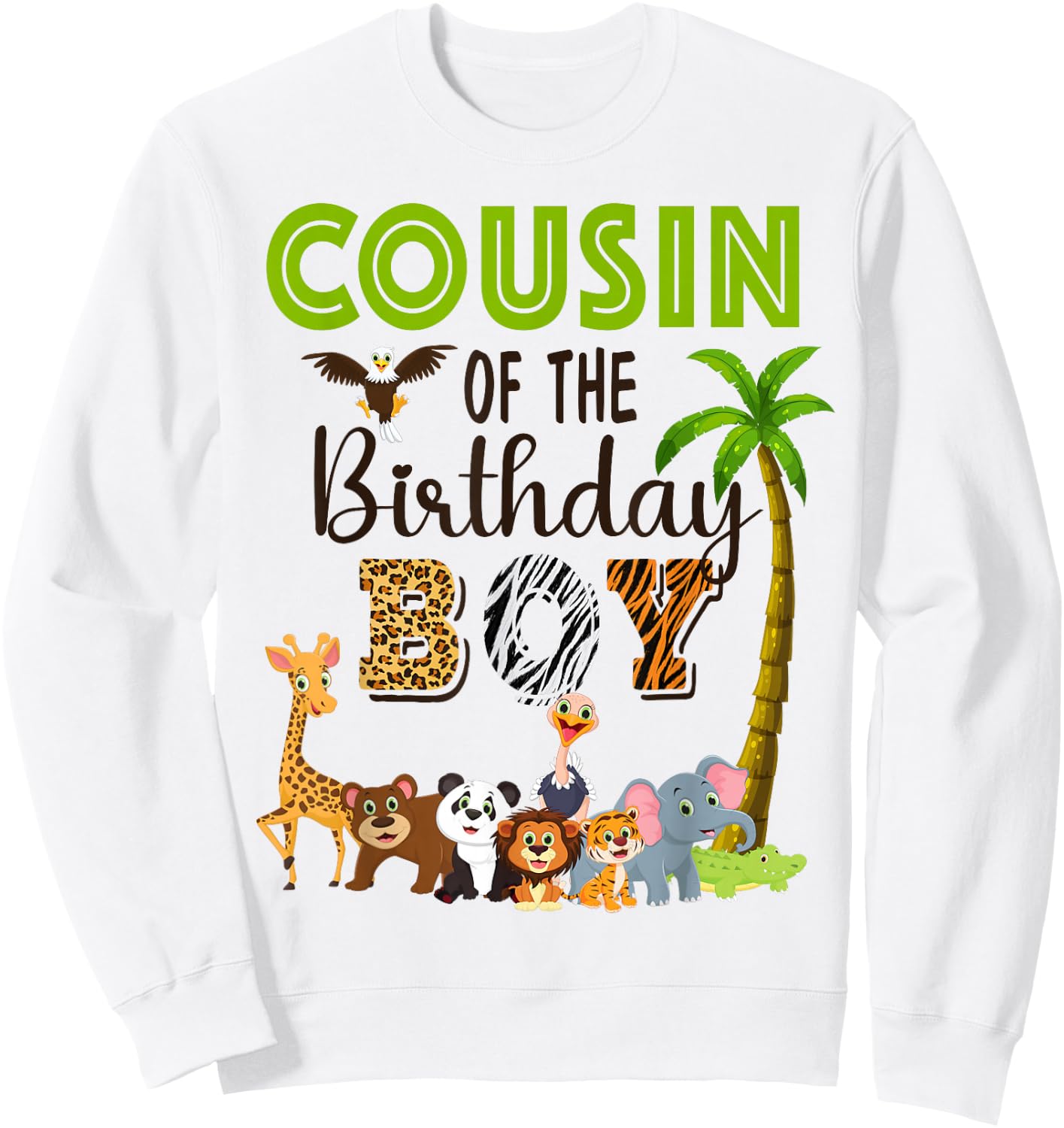 Cousin of The Birthday Boy Wild Zoo Theme Safari Party Sweatshirt - Sweatshirt | White