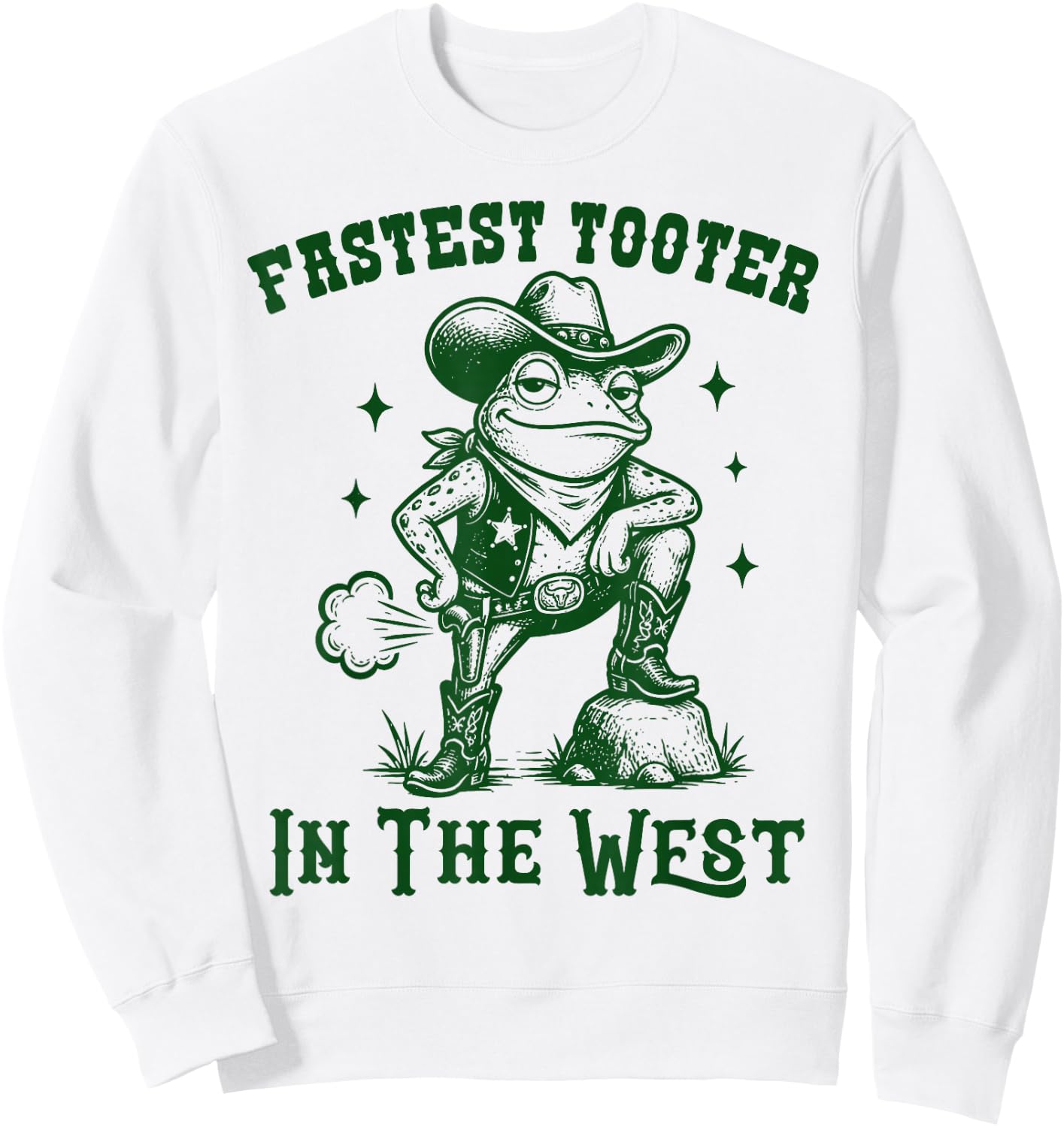 Fastest Toot in West Frog Funny Cowboy Western Fart Funny Sweatshirt - Sweatshirt | White