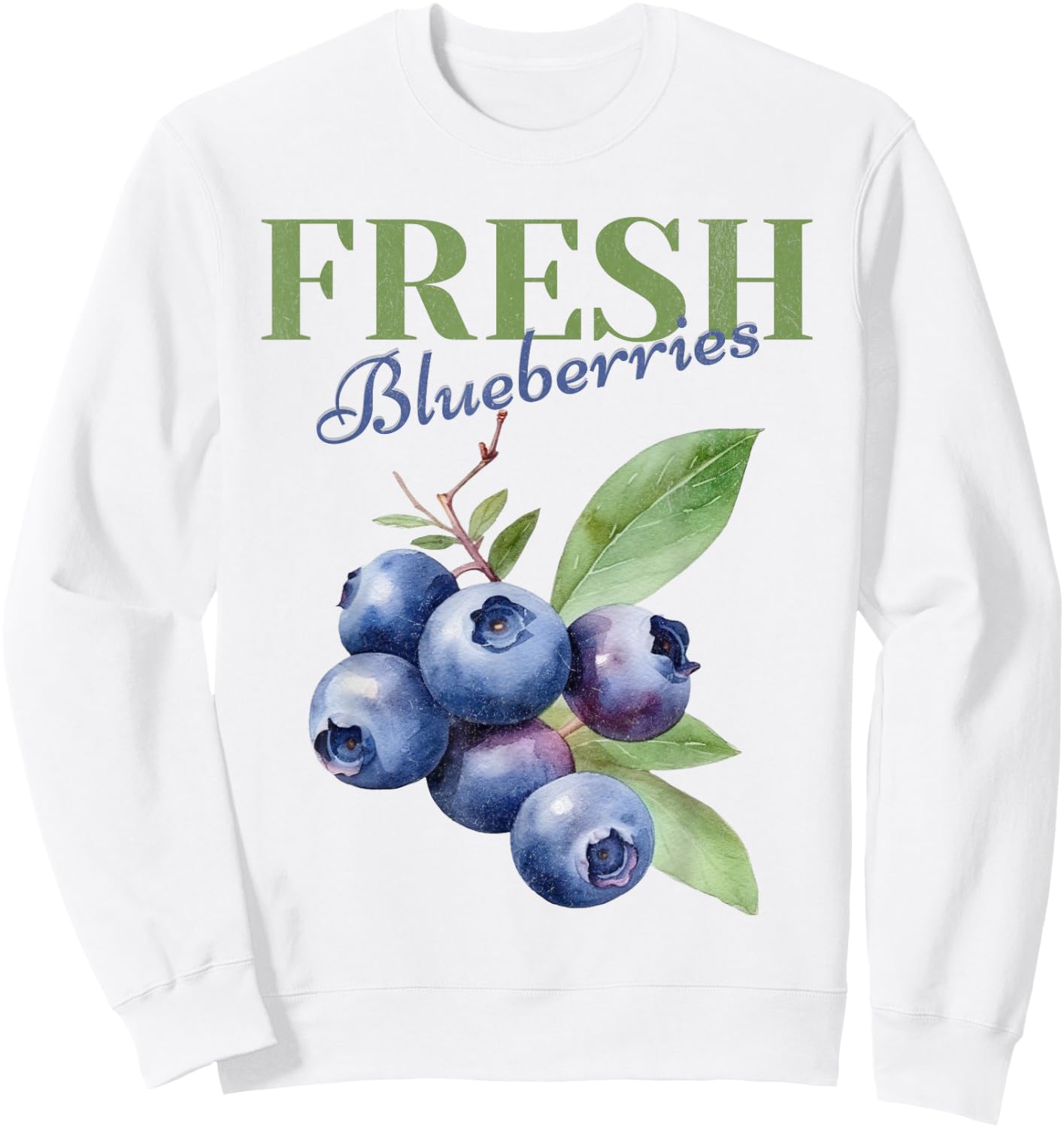 Fresh Blueberries Homestead Homegrown Farmhouse Farmer Sweatshirt - Sweatshirt | White