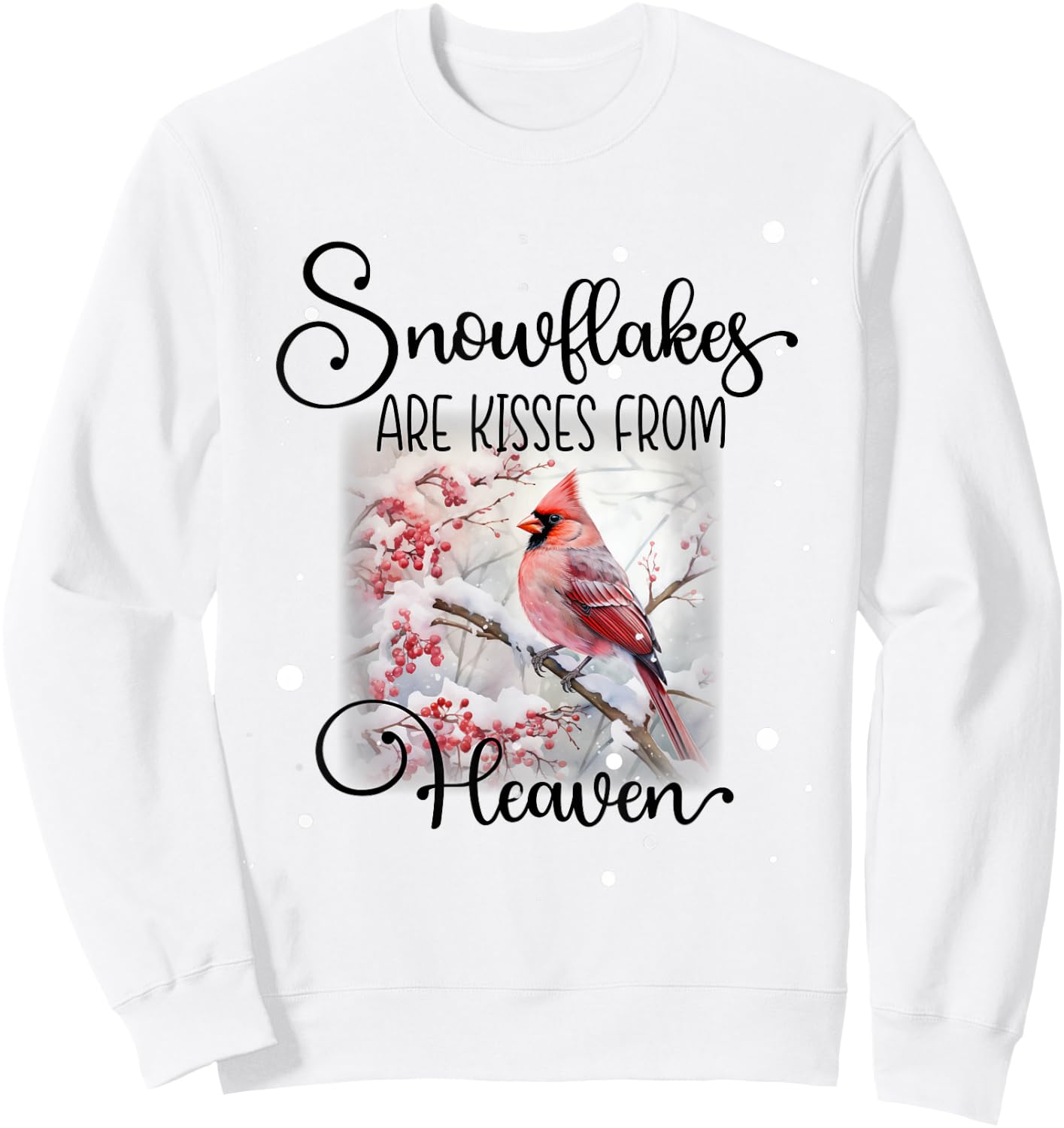 Cardinal Bird Memorial, Snowflakes are Kisses from Heaven Sweatshirt - Sweatshirt | White