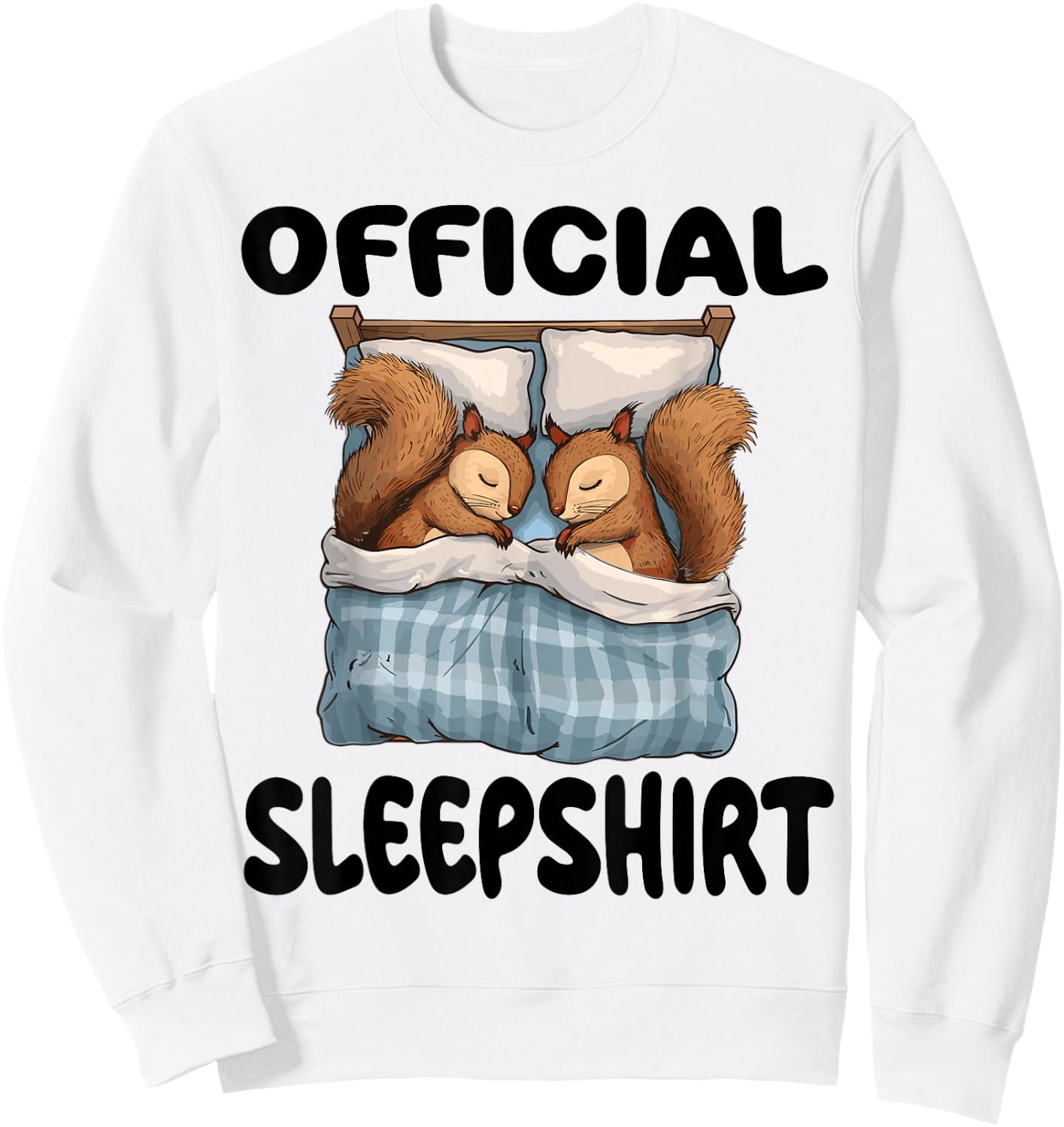 Squirrel Official Sleepshirt Pajamas Nightgown Sweatshirt - Sweatshirt | White