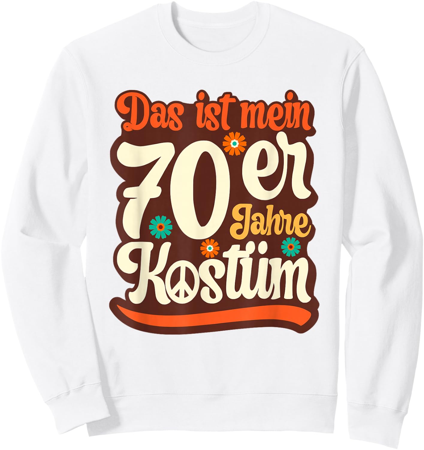 Das ist mein 70s Costume Outfit Party Women's & Men's , orange Sweatshirt - Sweatshirt | White