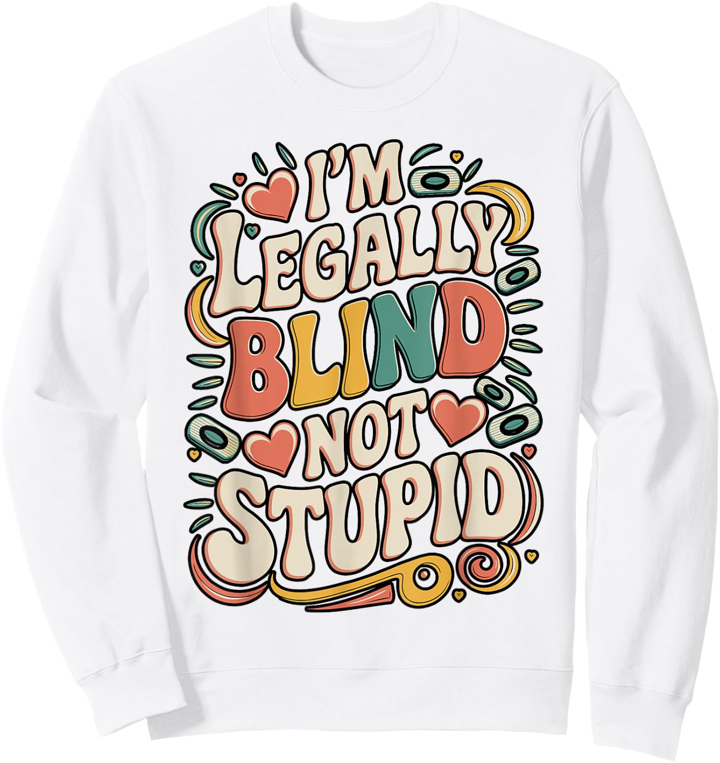 Drôle Sarcastique Juridiquement aveugle Vue Adulte Déficient Visuel Sweatshirt - Sweatshirt | White