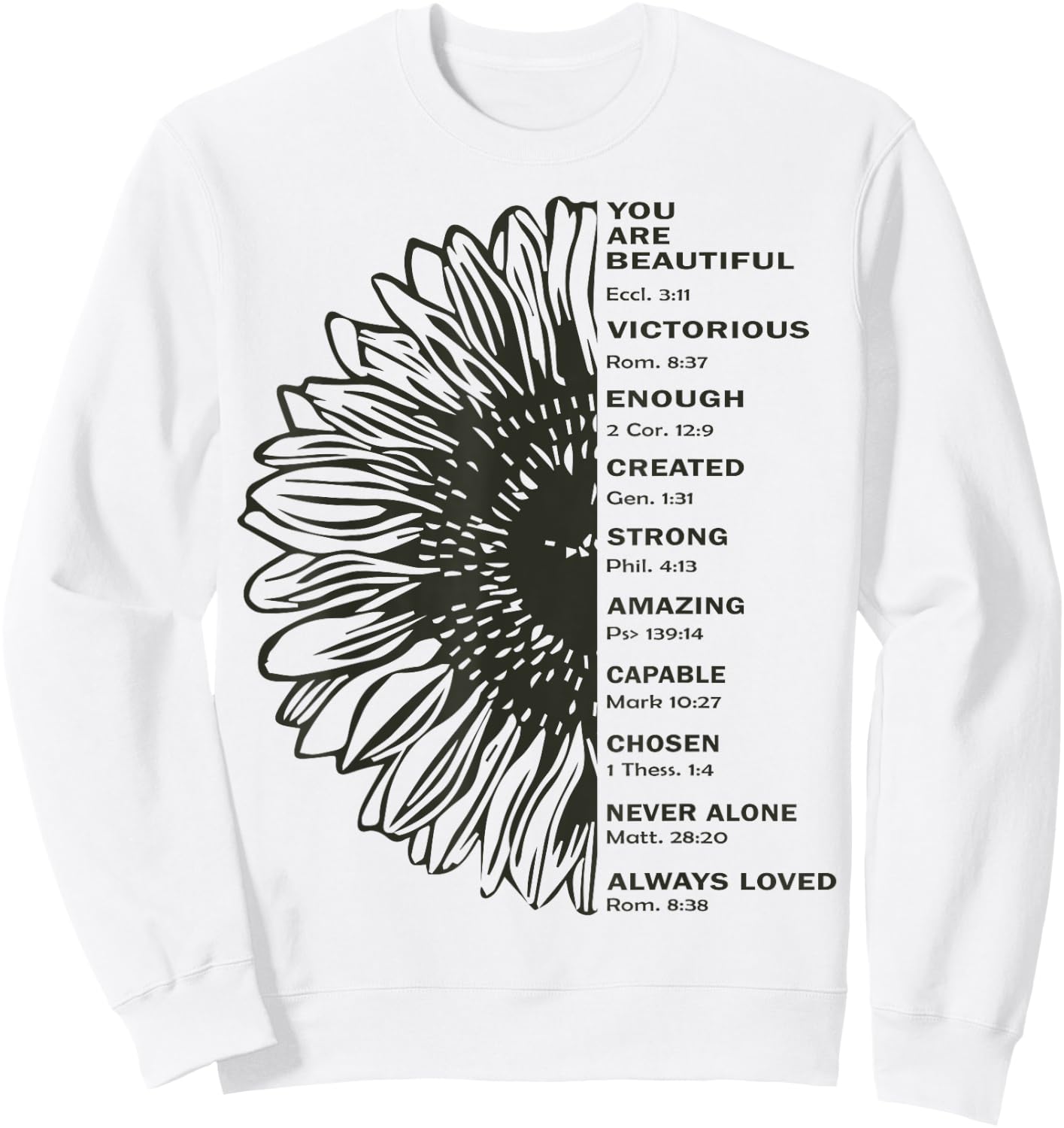 Sunflower You Are Beautiful Victorious Enough Created Strong Sweatshirt - Sweatshirt | White