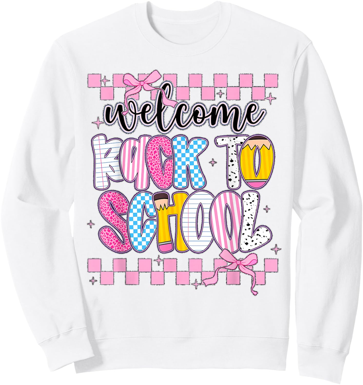 Welcome Back to School 2026 First Day Teachers Students Sweatshirt - Sweatshirt | White