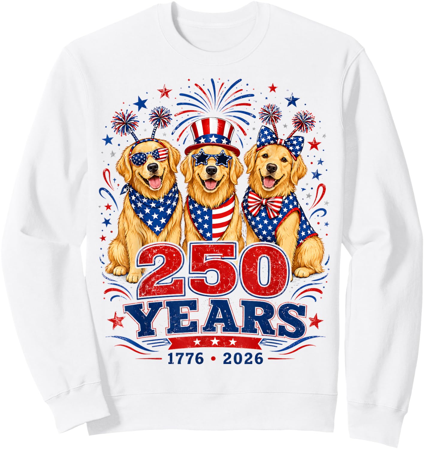250 Years 1776 2026 Golden Retriever Patriotic Dog 4th July Sweatshirt - Sweatshirt | White