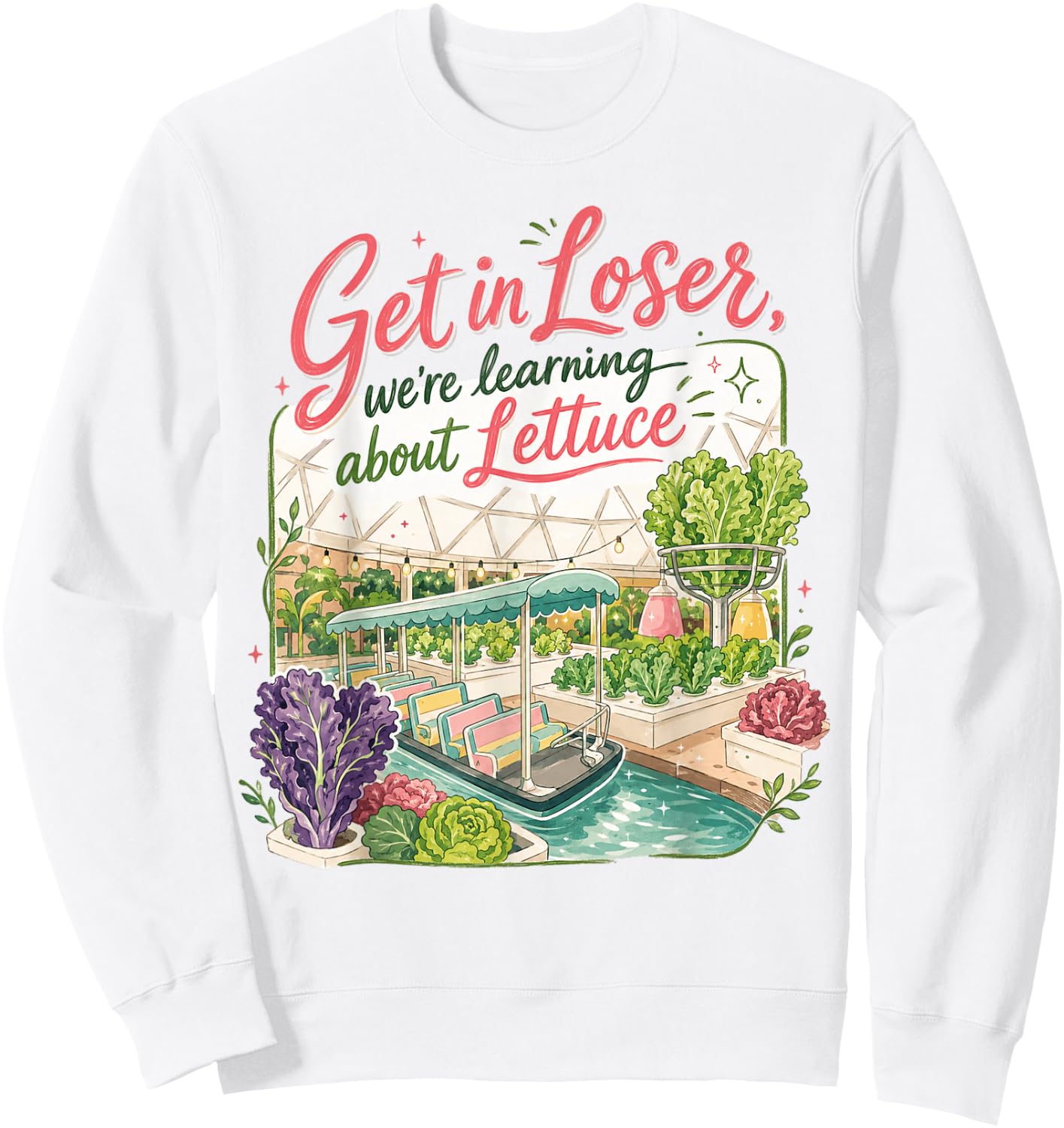 Get in Loser We’re Going to Learn About Lettuce Retro Sweatshirt - Sweatshirt | White