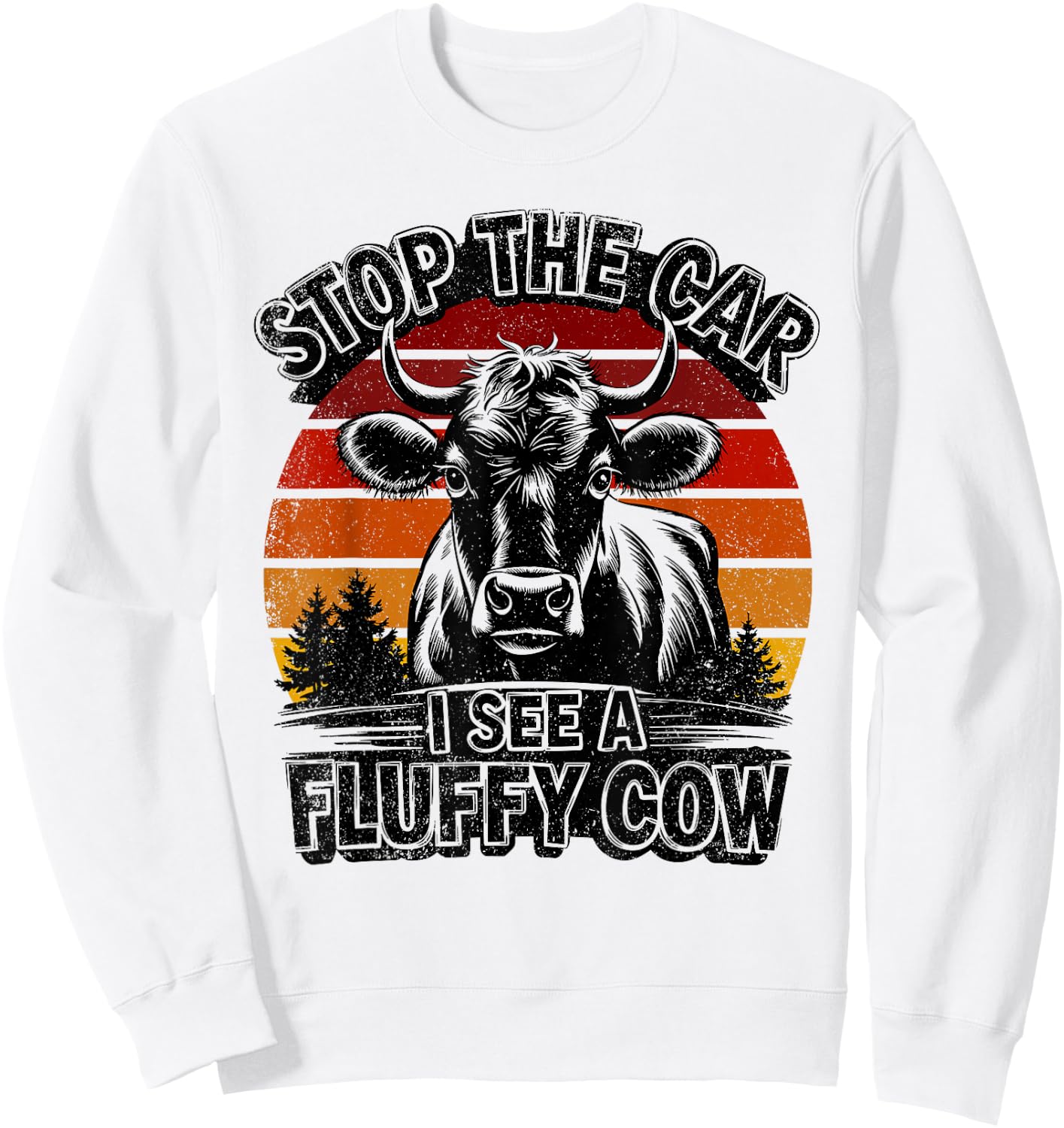Retro Stop The Car I See A Fluffy Cow Vintage Highland Cow Sweatshirt - Sweatshirt | White