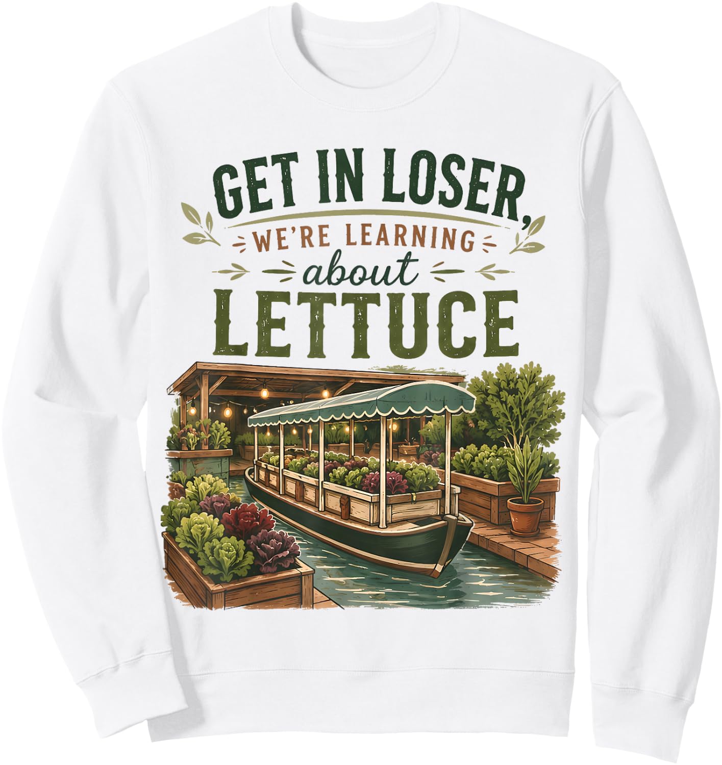 Get in Loser We’re Going to Learn About Lettuce Retro Sweatshirt - Sweatshirt | White