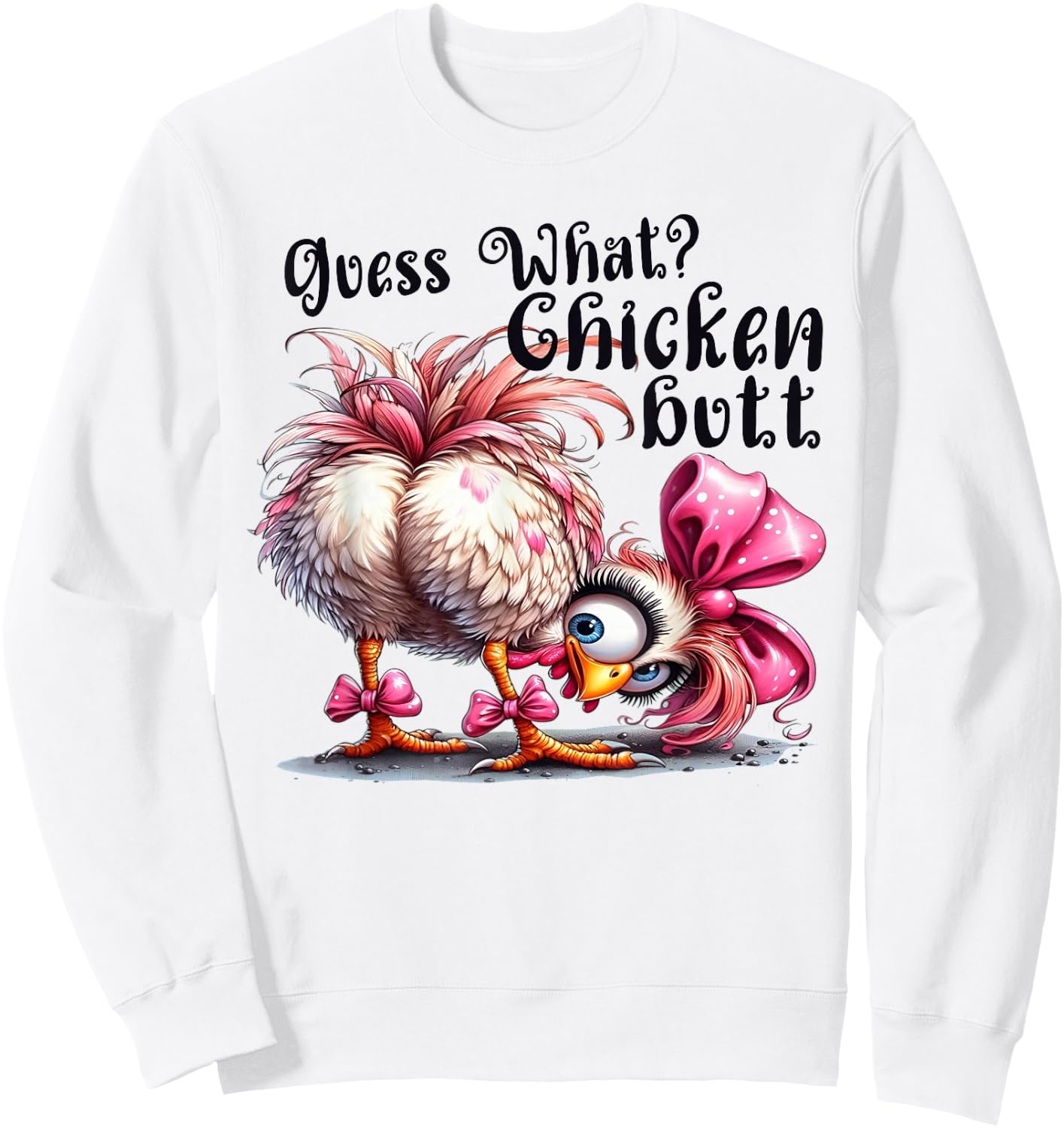 Guess What Chicken Butt Funny Chicken Coquette Bow Sweatshirt - Sweatshirt | White
