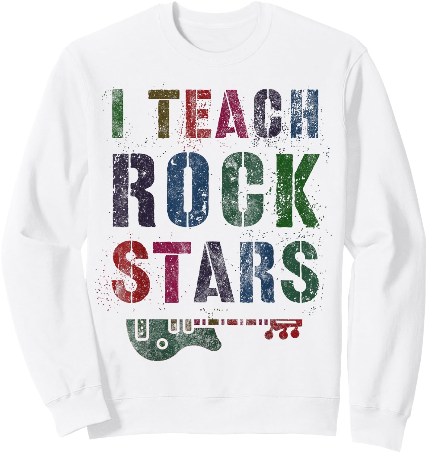 I TEACH ROCKSTARS Teacher 1st 2nd 3rd Grade Educational Band Sweatshirt - Sweatshirt | White