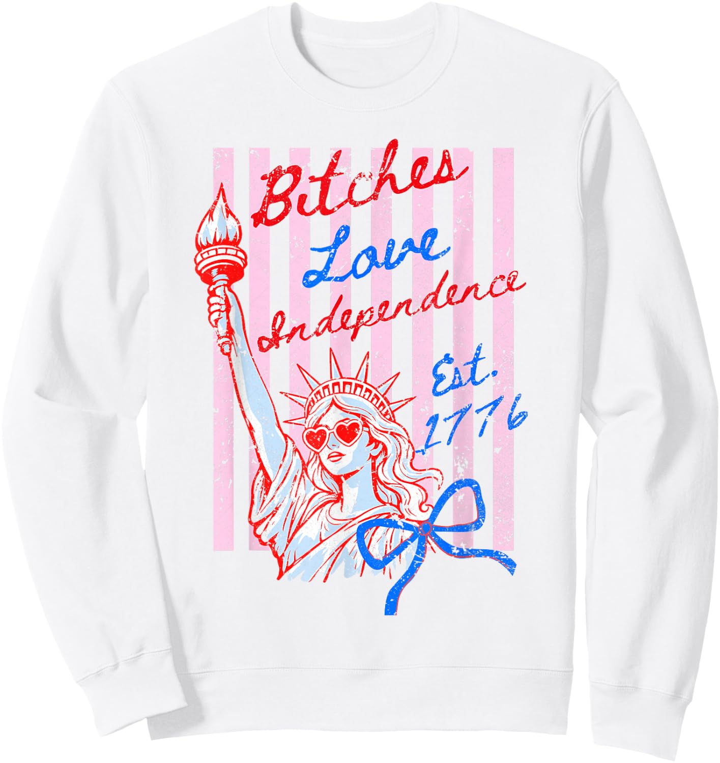 Retro Bitches Love Independence Funny 4th of July Sweatshirt - Sweatshirt | White