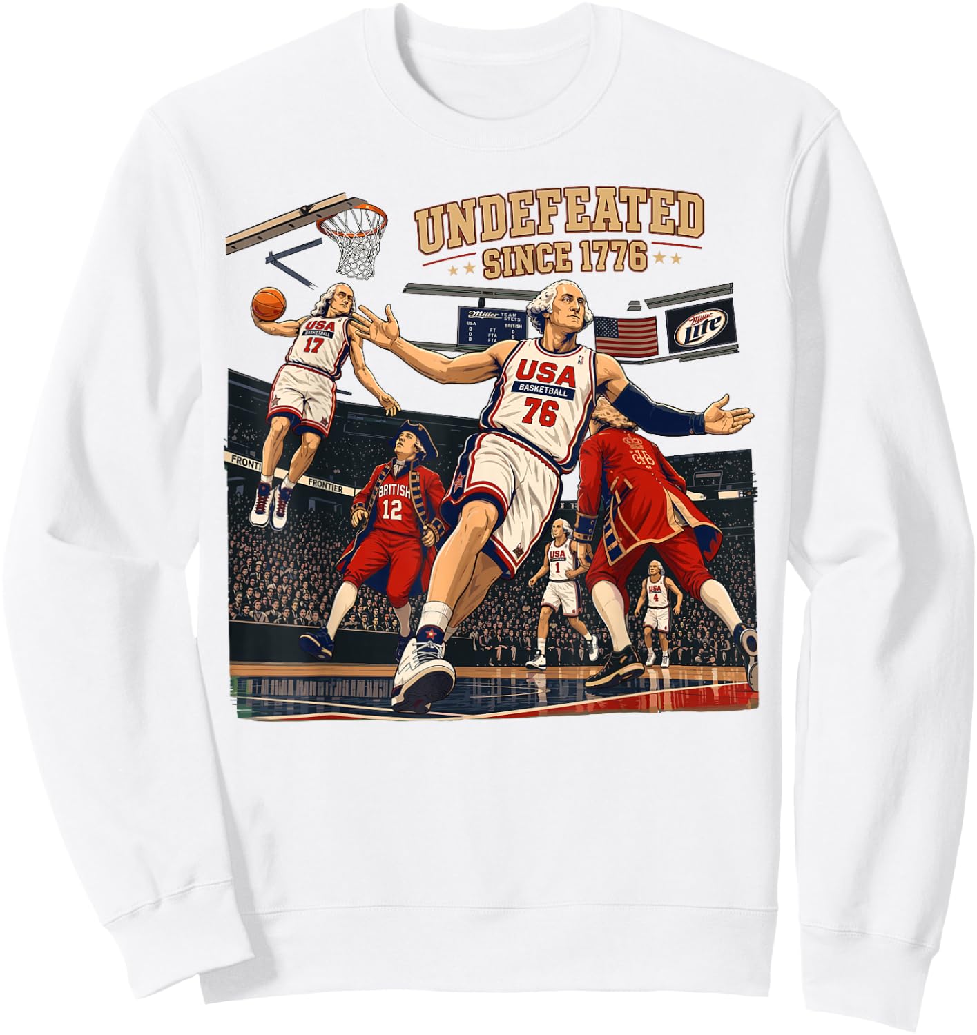 Undefeated Since 1776 Basketball Fouding Father 4th of July Sweatshirt - Sweatshirt | White