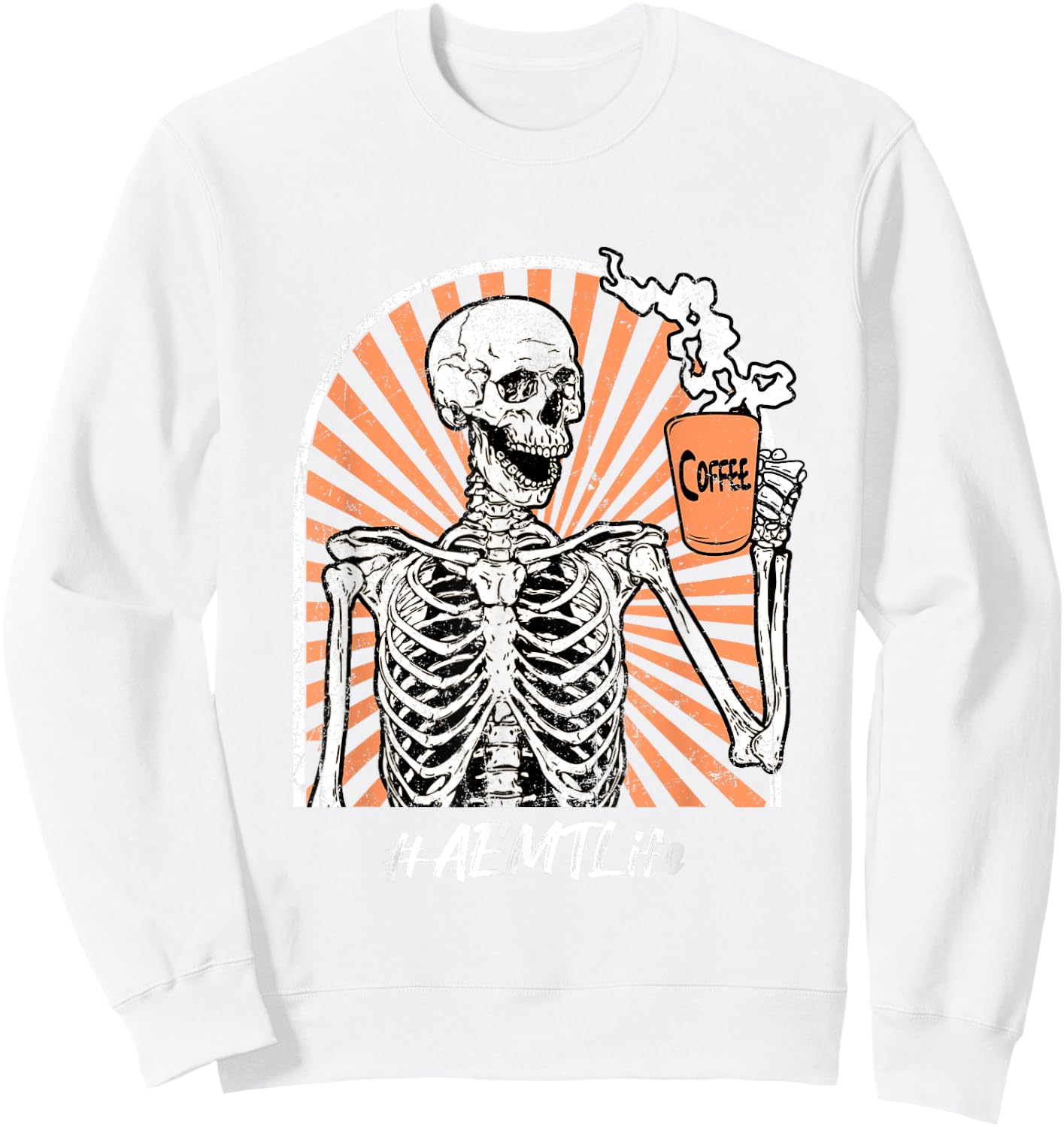 AEMT Life Coffee Skeleton Exhausted Funny Sweatshirt - Sweatshirt | White