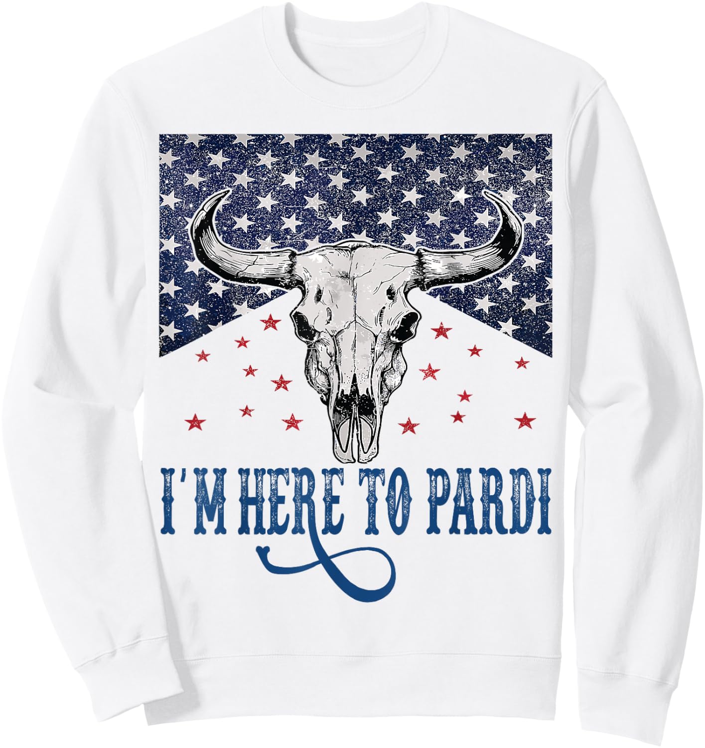 I'm Here to Pardi Vintage Retro Western Bull-Skull Sweatshirt - Sweatshirt | White