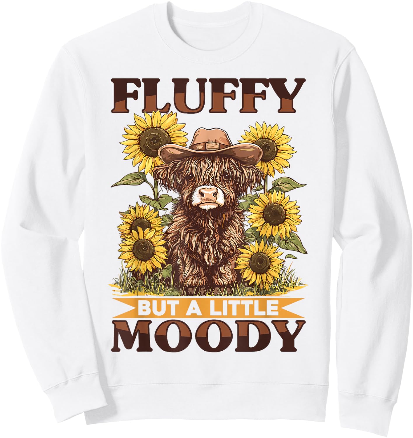 Scottish Highland Cow Fluffy but a little moody Sweatshirt - Sweatshirt | White