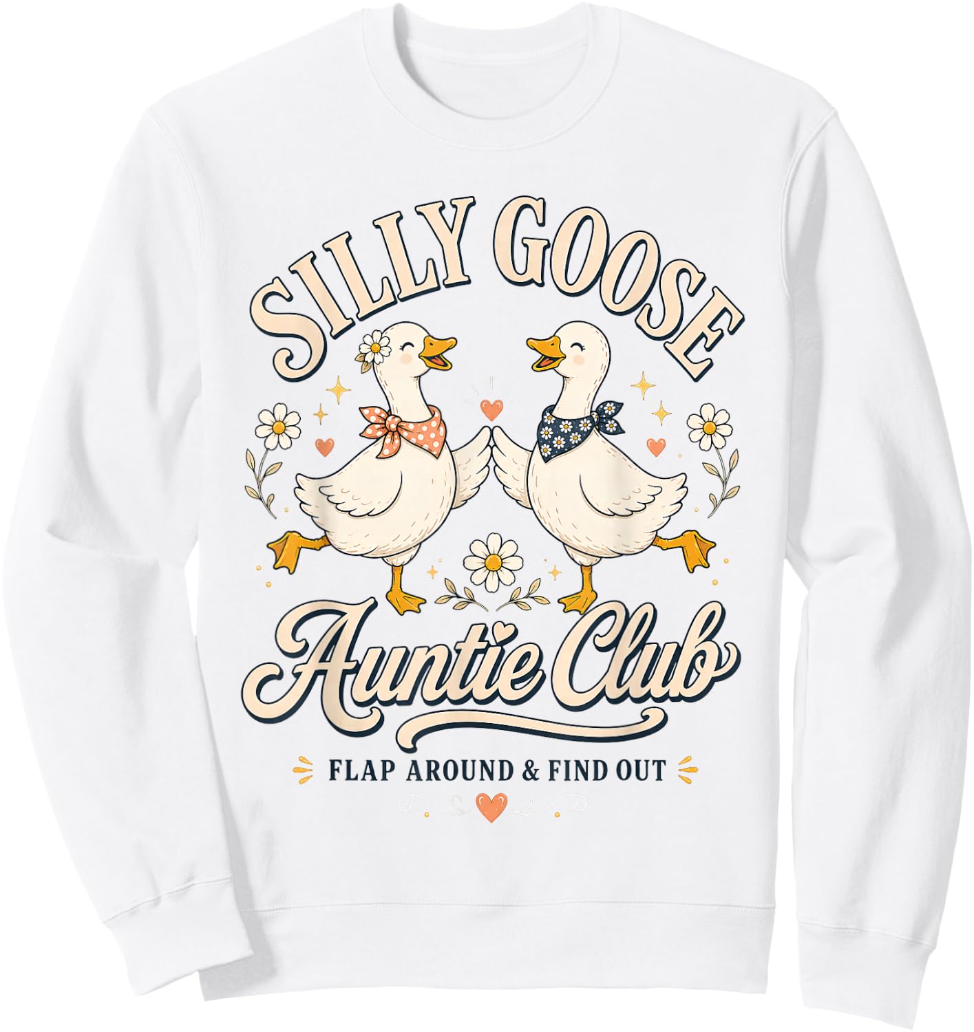 Cute Retro Silly Goose Auntie Club Funny Cool Aunt Auntie Sweatshirt - Sweatshirt | White