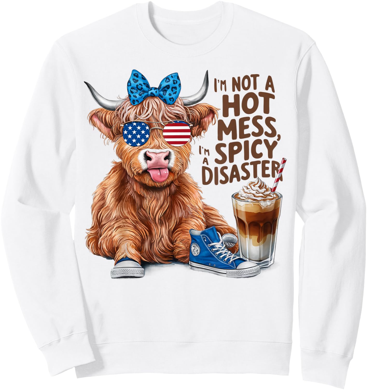 Cute Highland Cow I'm Not A Hot Mess Im A Spicy Disaster Sweatshirt - Sweatshirt | White