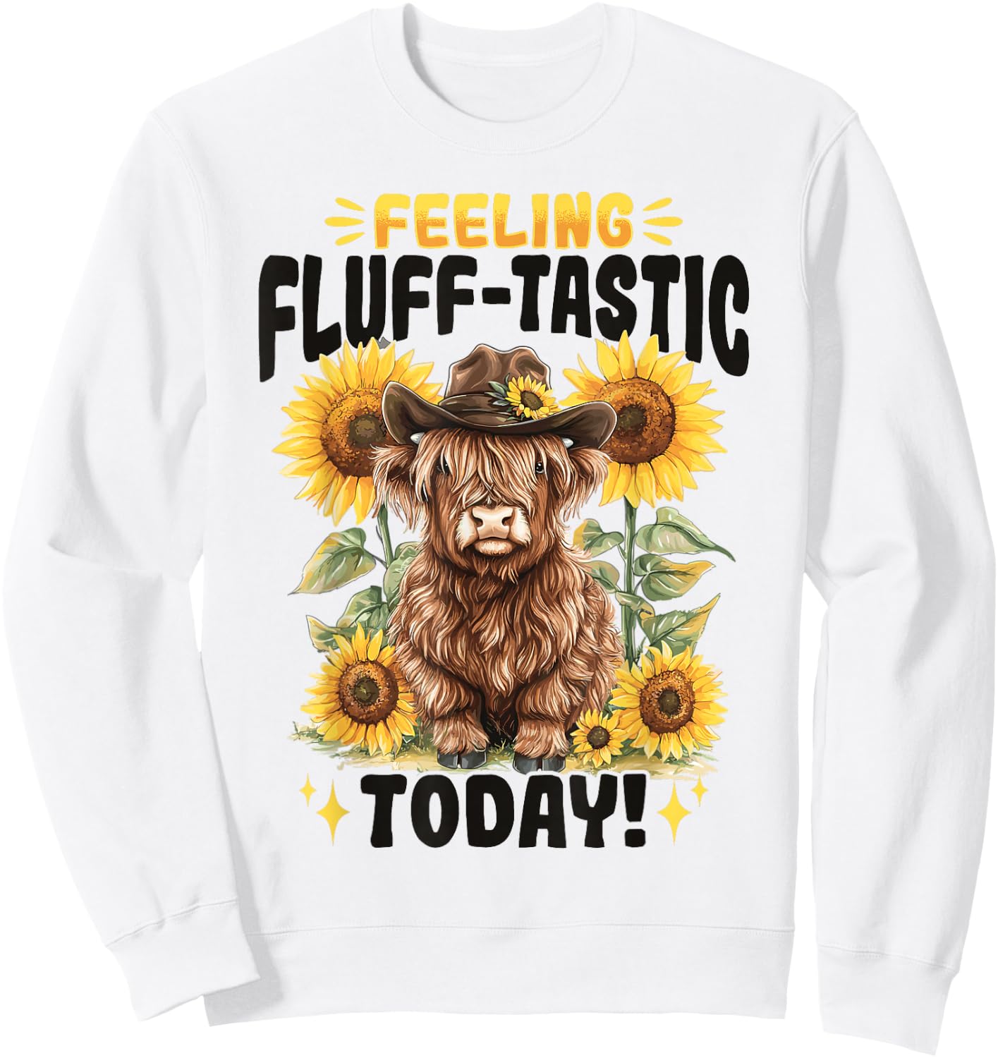 Scottish Highland Cow Feeling Fluff-tastic today! Sweatshirt - Sweatshirt | White