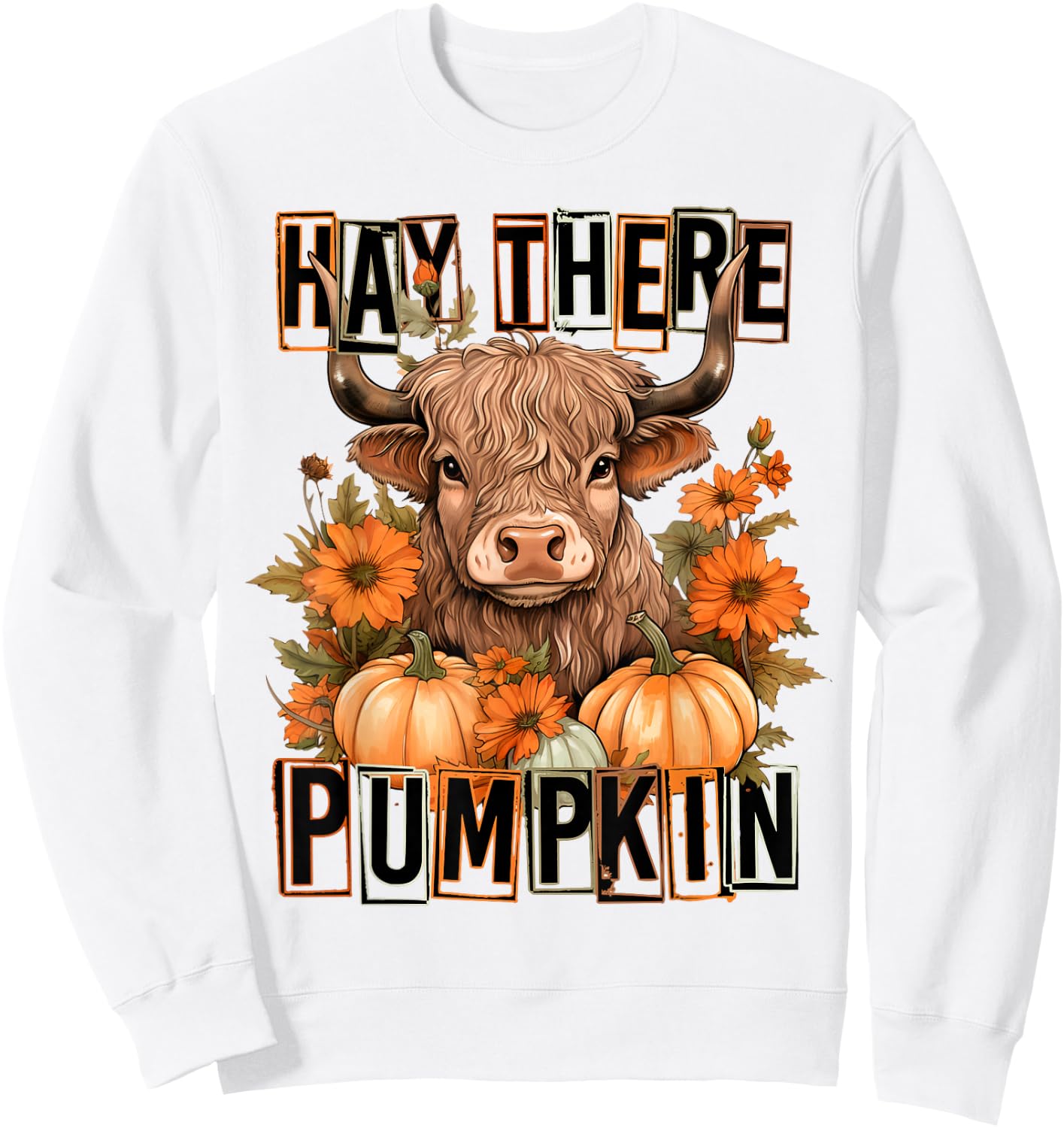 Hey There Pumpkin Fall Halloween Pumpkin Fall Highland Cow Sweatshirt - Sweatshirt | White