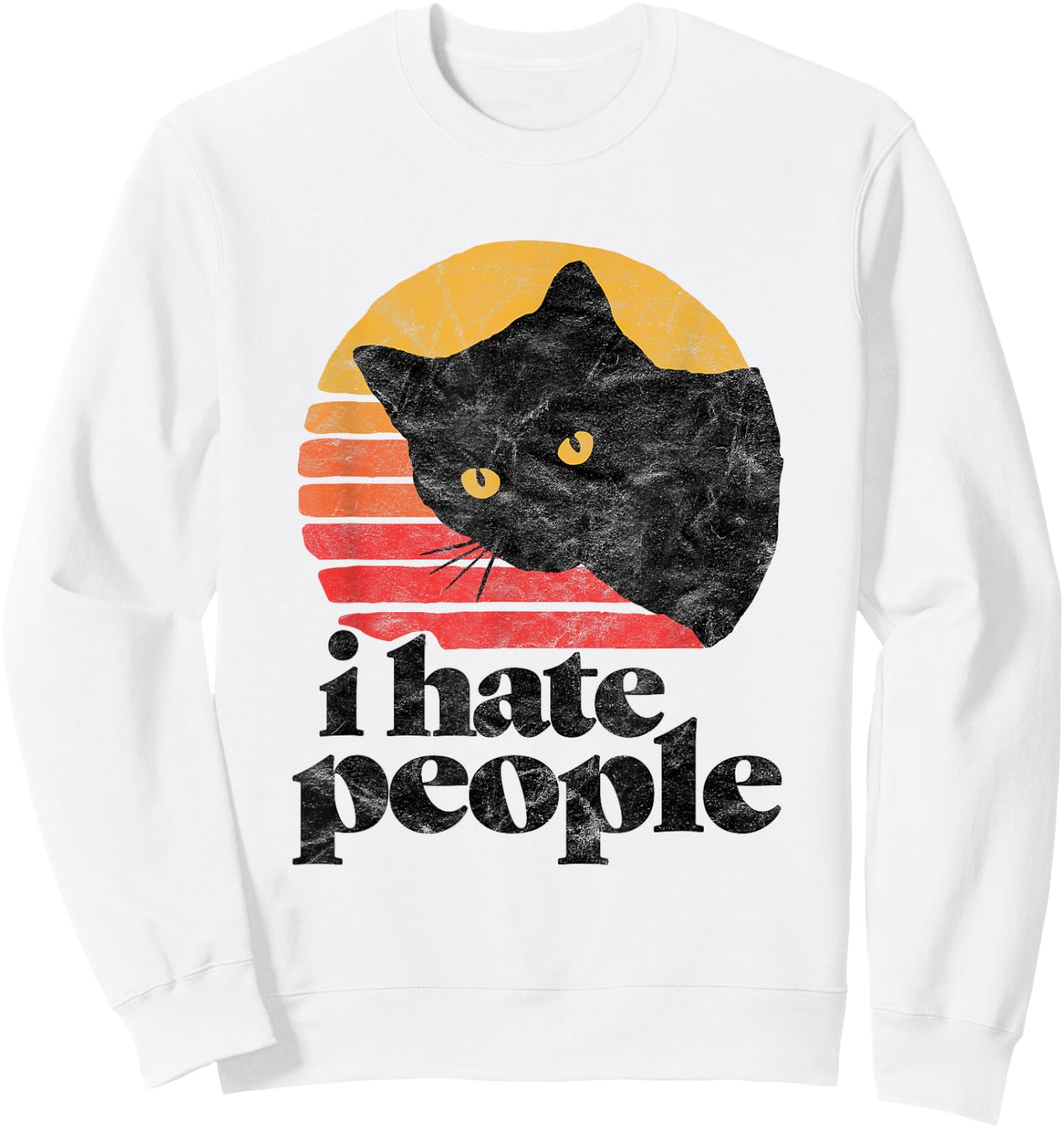 I Hate People Funny Vintage Style Cat Retro Distressed Men Women Girls Kids Sweatshirt - Sweatshirt | White