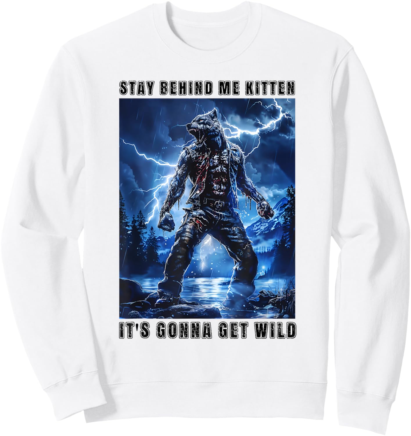 Super Cringy Alpha Wolf Kitten Meme Stay Behind Me Kitten Sweatshirt - Sweatshirt | White