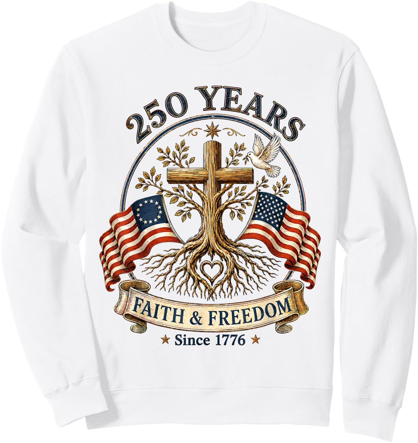 Two Flags Cross Tree 250 Years Faith and Freedom 1776-2026 Sweatshirt - Sweatshirt | White