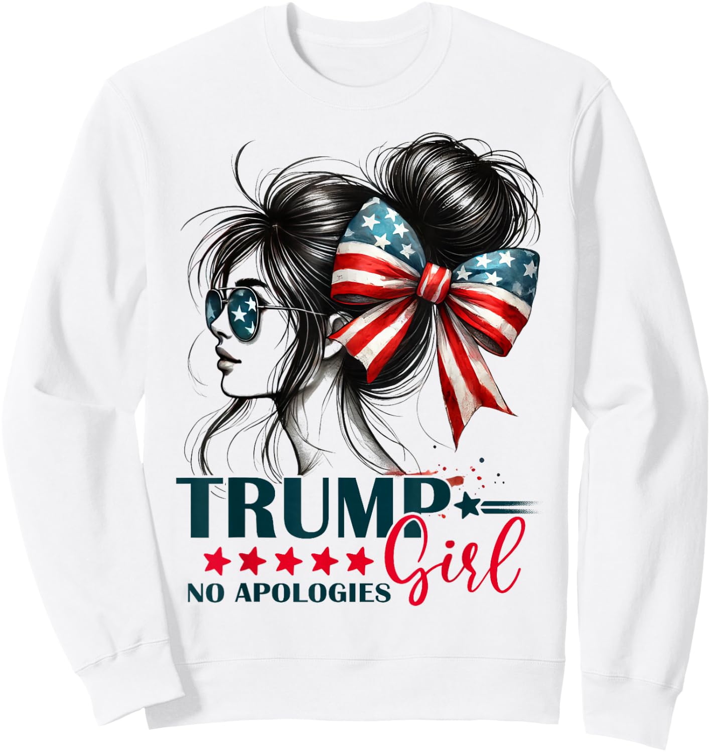 Trump Girl Messy Bun No Apologies USA Flag Trump 2024 Sweatshirt - Sweatshirt | White