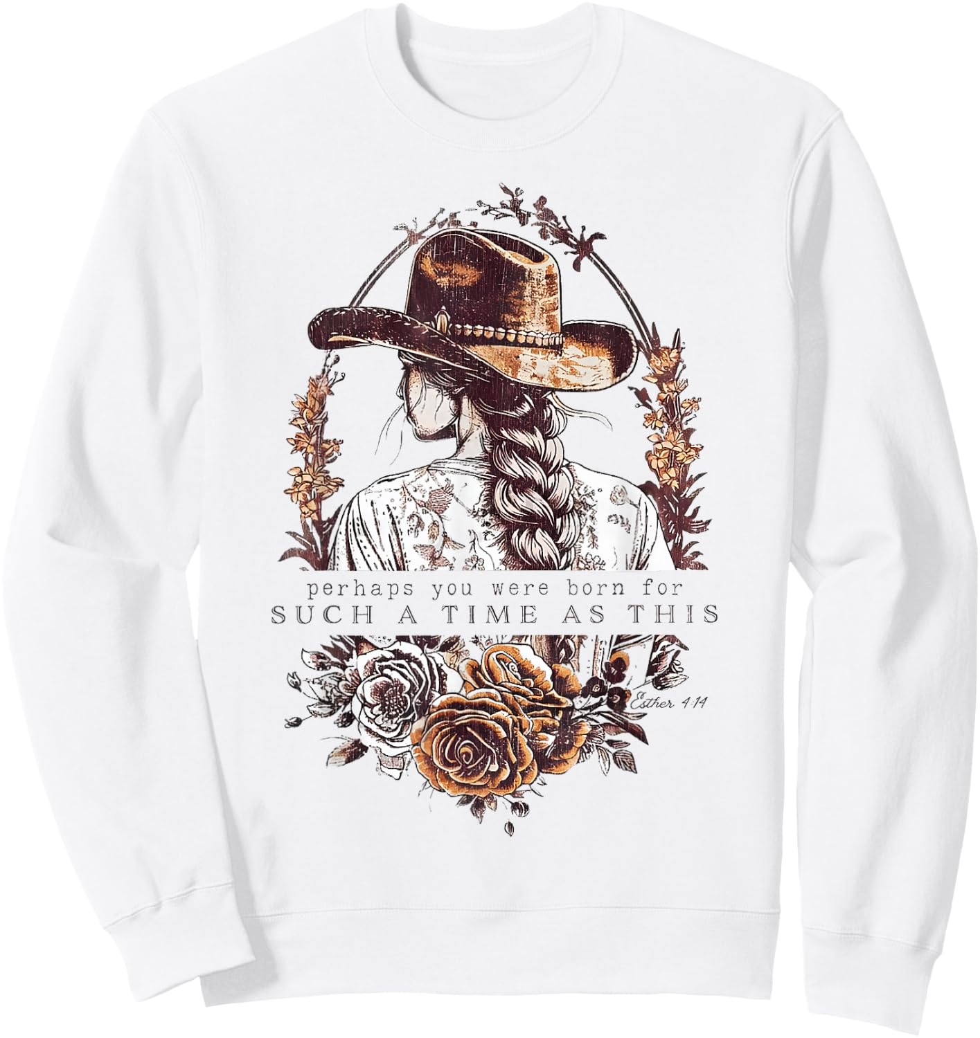 Western Esther 4:14 For Such a Time as This Vintage Cowgirl Sweatshirt - Sweatshirt | White