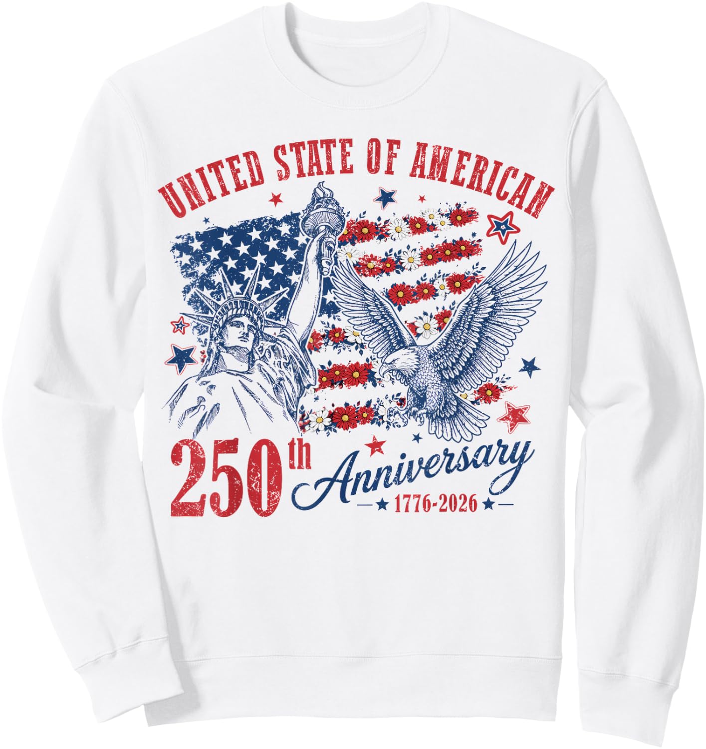 250 Years American 1776 2026 250th Women Kids 4th of July Sweatshirt - Sweatshirt | White