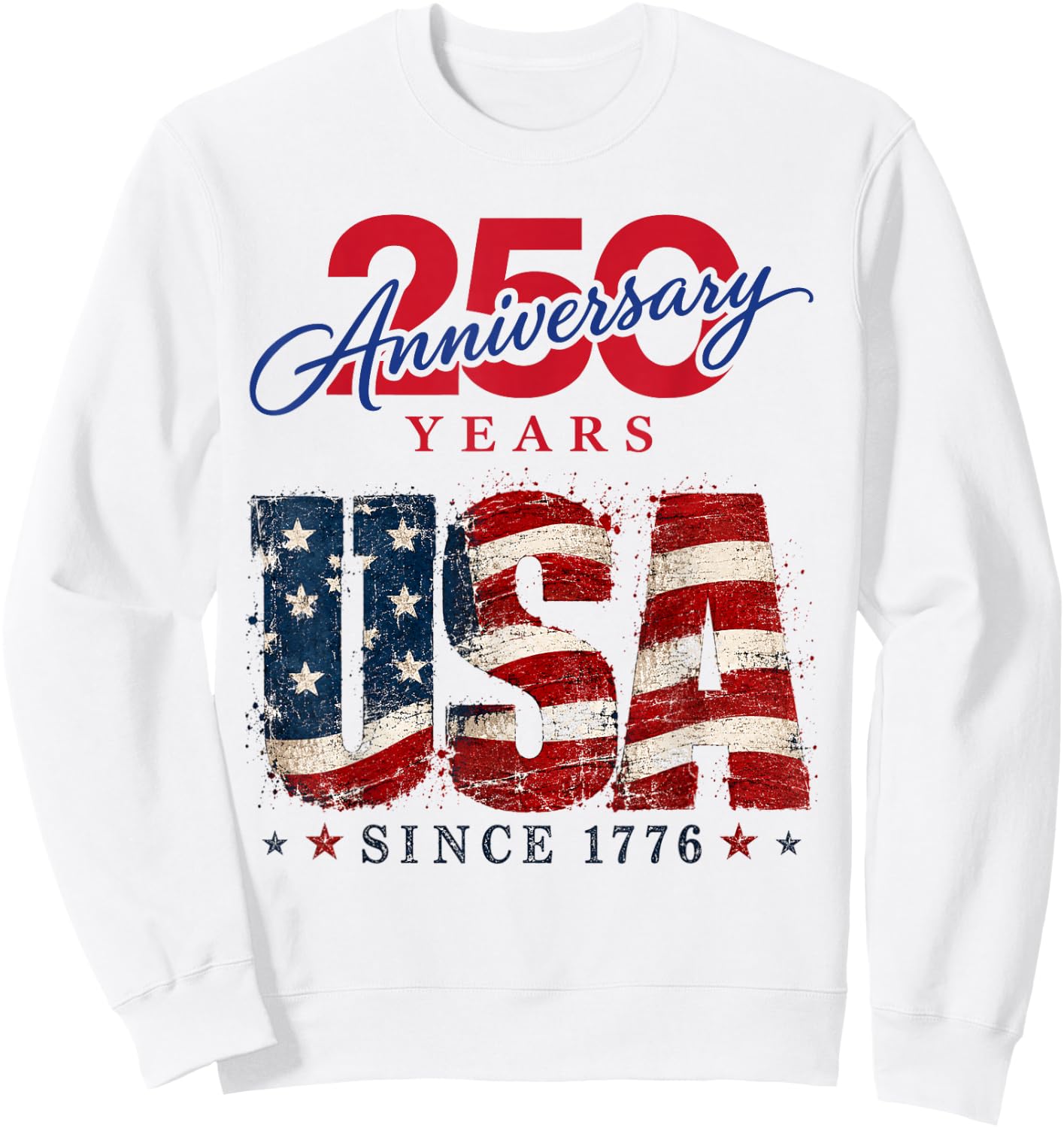 250 Ans de la liberté 250e Anniversaire USA Independence Day Sweatshirt - Sweatshirt | White