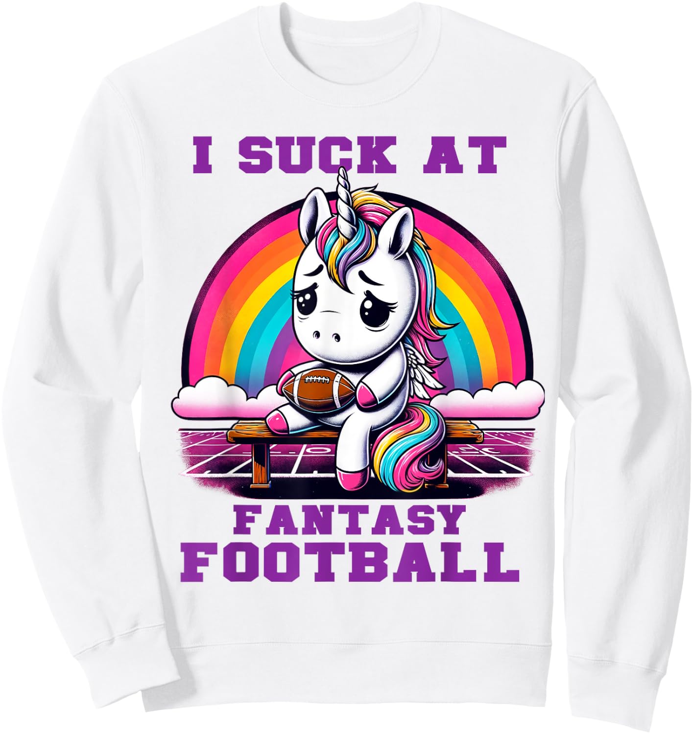 I Suck at Fantasy Football Unicorn Rainbow Loser Sweatshirt - Sweatshirt | White