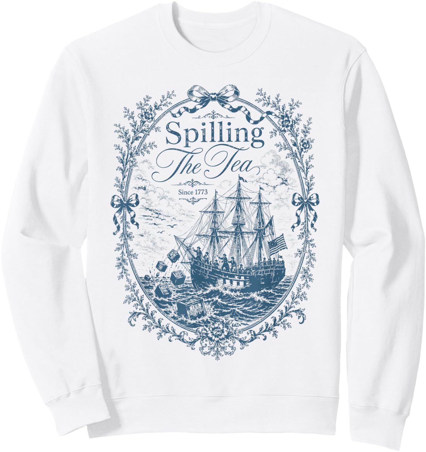 Blue Toile Spilling The Tea Since 1773 Party History Sweatshirt - Sweatshirt | White