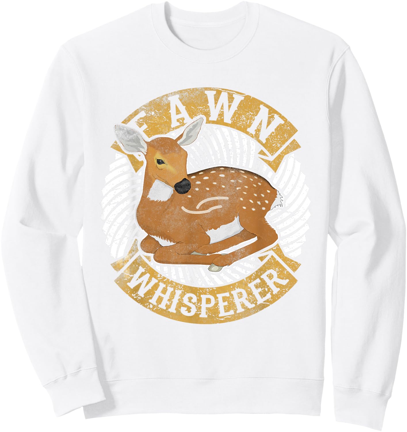 Fawn Whisperer Costume Roe Whitetail Deer Lover Sweatshirt - Sweatshirt | White