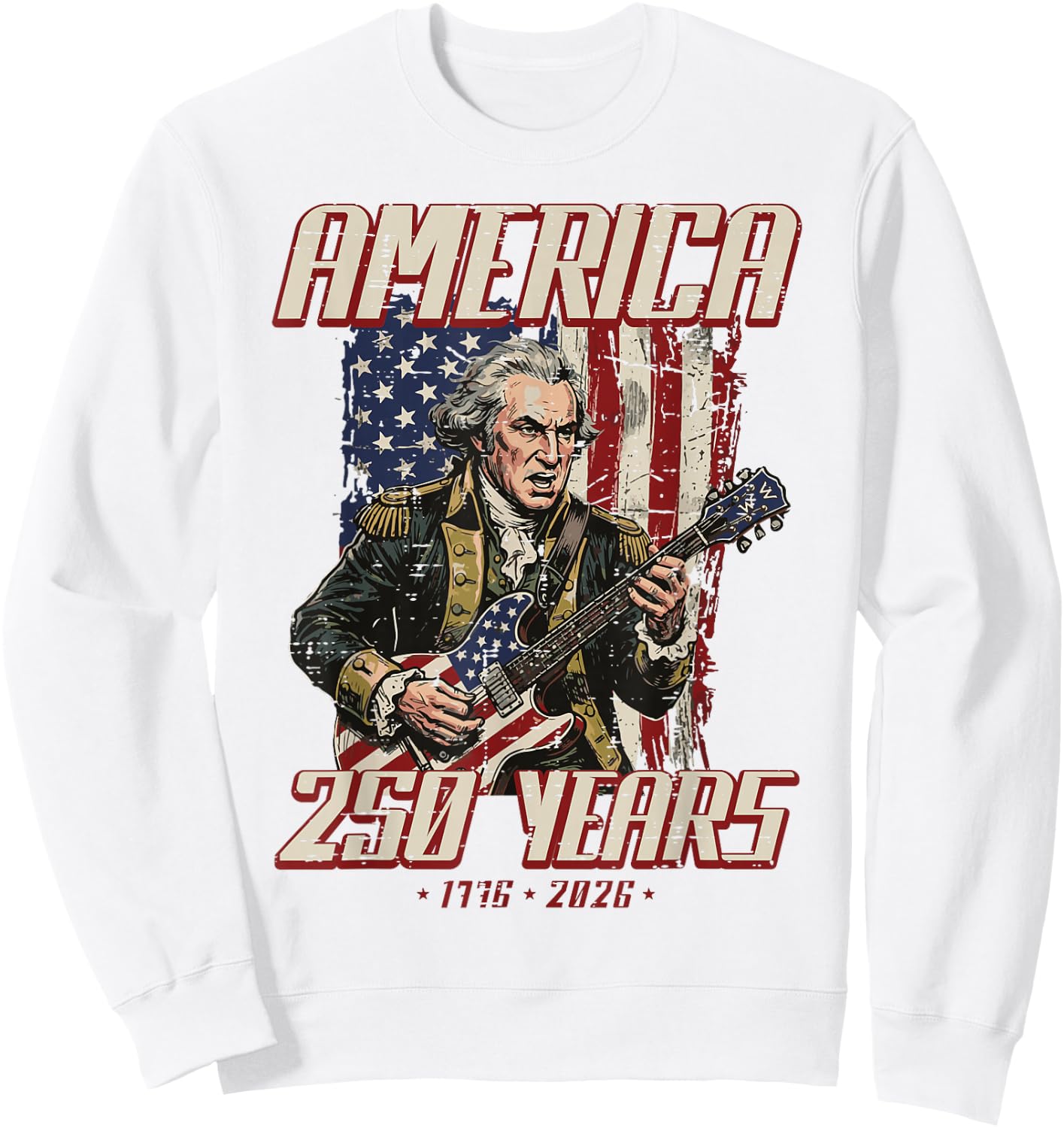 Washington Guitar America 250 250th Anniversary 4th of July Sweatshirt - Sweatshirt | White