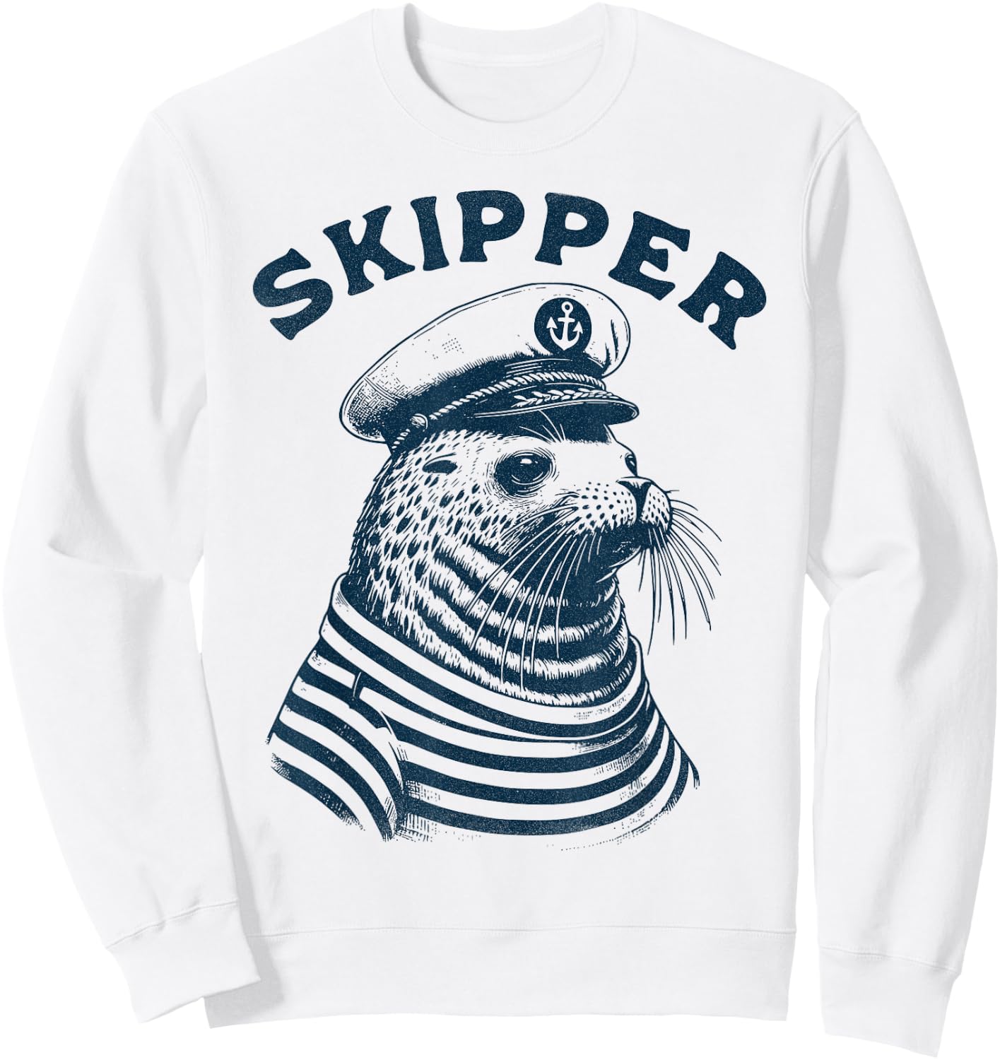 Seal Captain, Skipper, Funny Seal Boat Sailor Funny Boating Sweatshirt - Sweatshirt | White