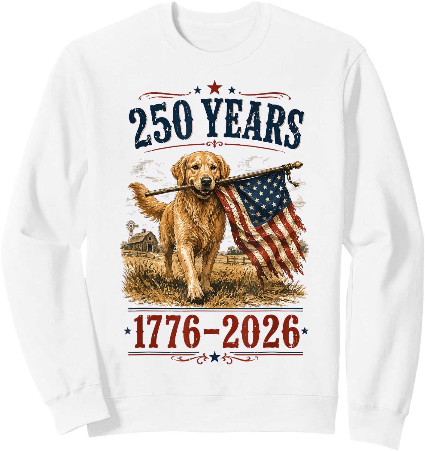 Vintage Golden Retriever Patriotic Dog 250 Years 1776 2026 Sweatshirt - Sweatshirt | White