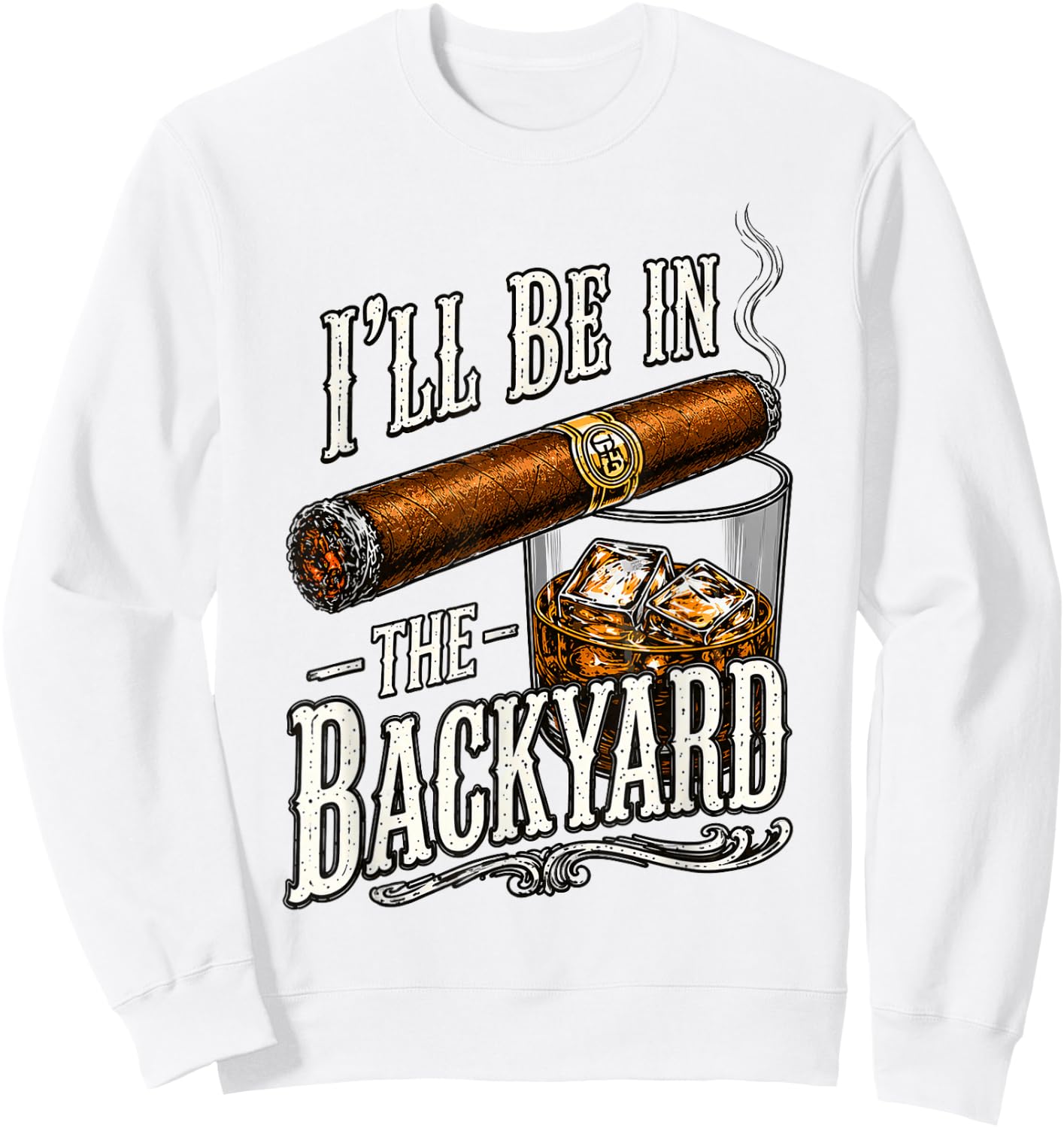 I'll Be in the Backyard, Father's Day Sweatshirt - Sweatshirt | White