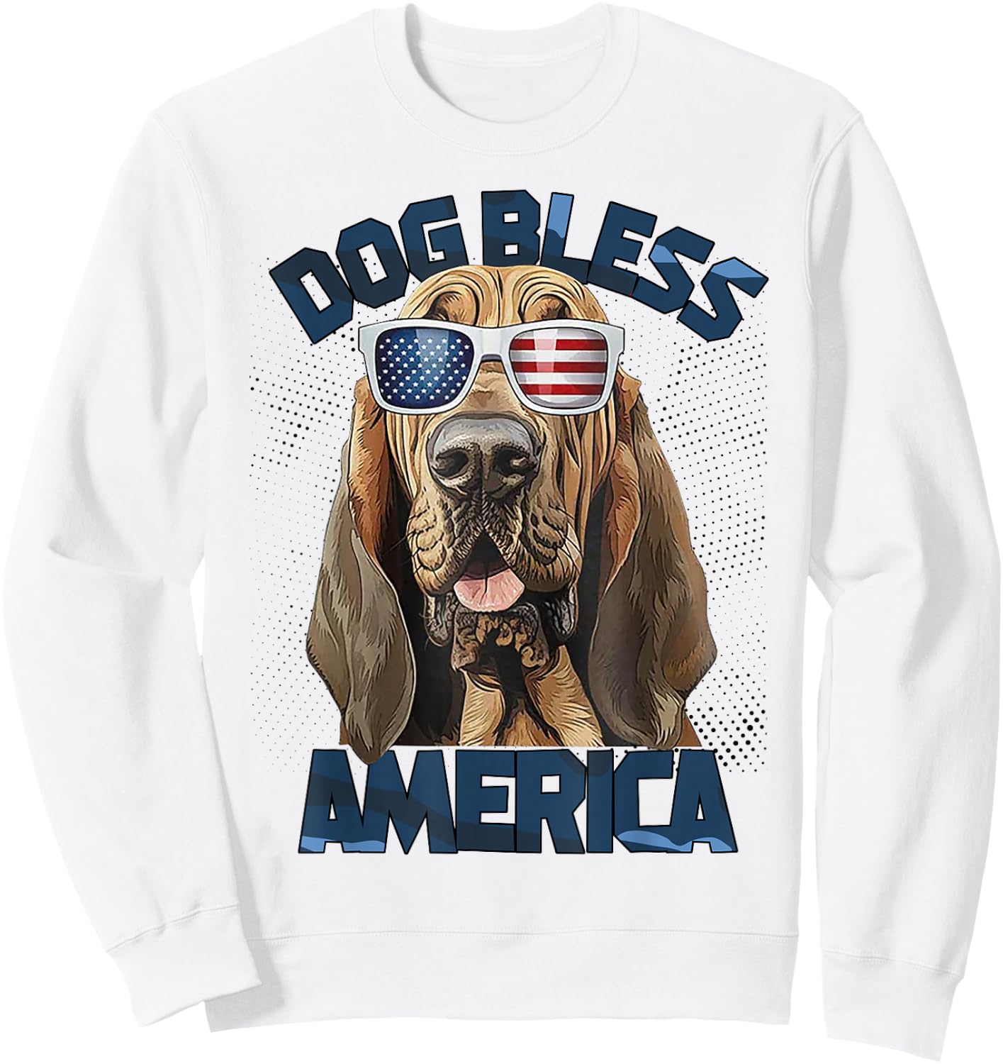 Blood Hound Dog Bless America Sweatshirt - Sweatshirt | White