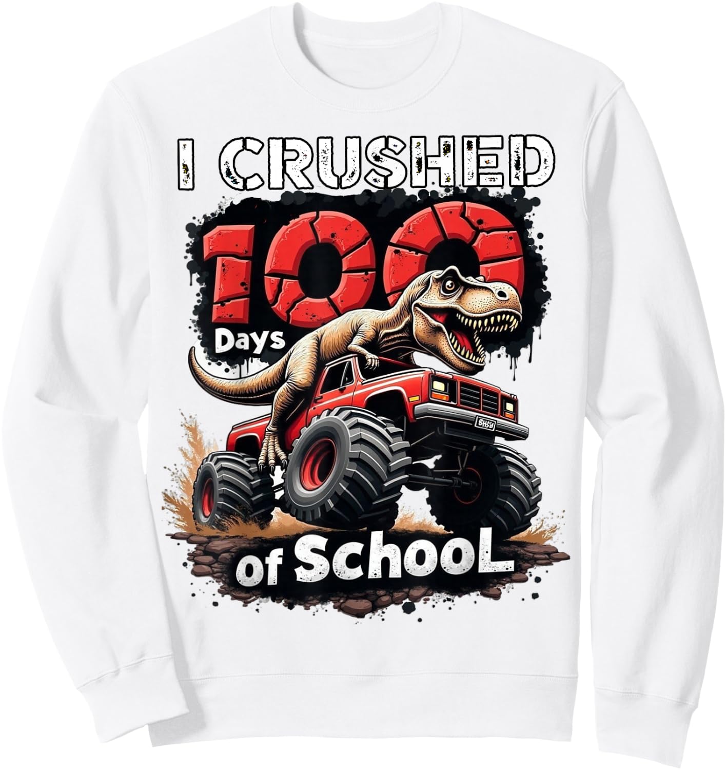 I Crushed 100 Days of School Dinosaur Monster Truck Boy Sweatshirt - Sweatshirt | White
