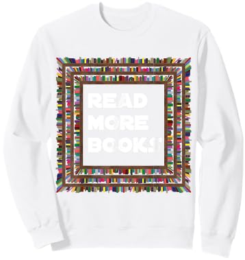 Read More Books Englisch Lehrer Schule Lesen Geschenk Sweatshirt - Sweatshirt | White