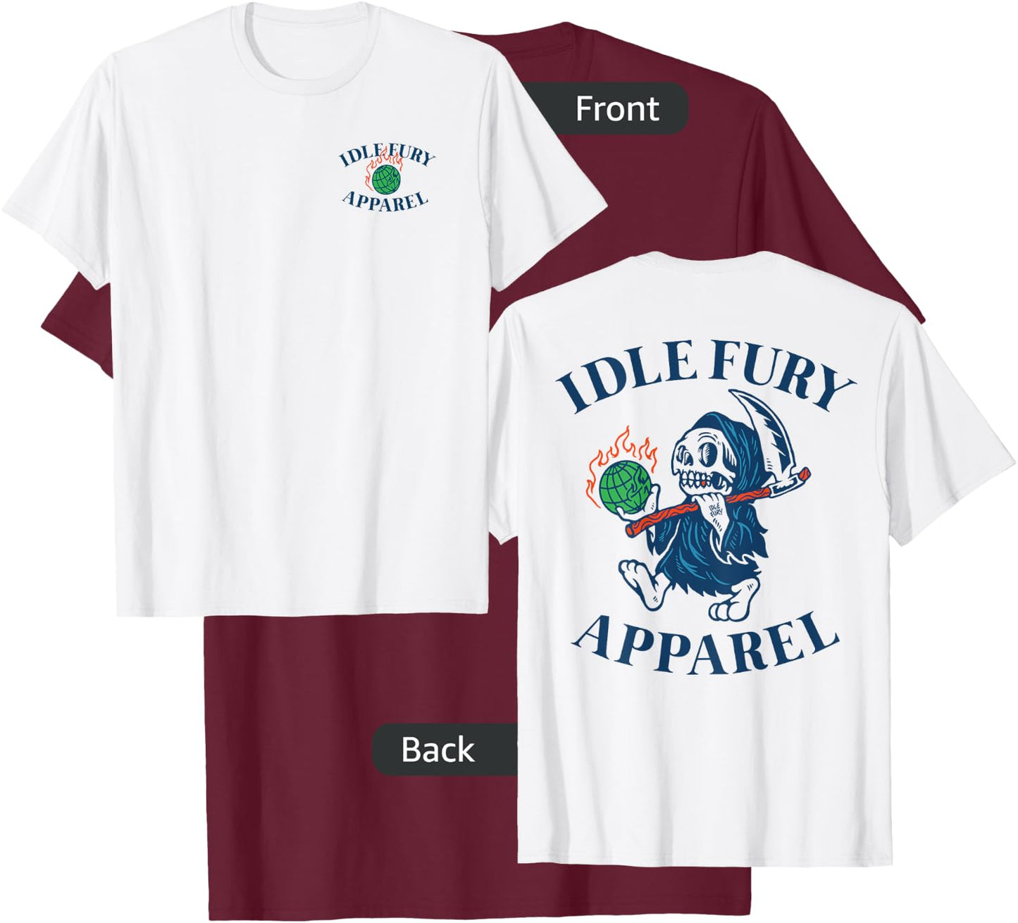 VIEW BACK PRINT Idle Fury Globe Reaper Skeleton Mascot Earth T-Shirt - T-Shirt | Maroon
