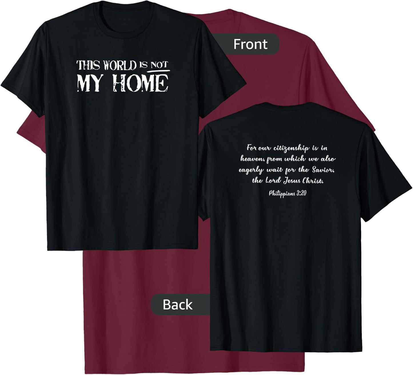 This world is not my home T-Shirt - T-Shirt | Maroon
